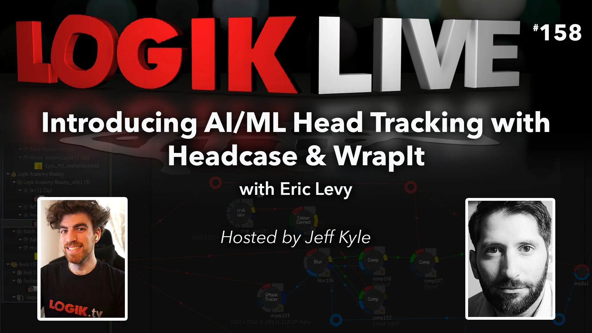 Logik Live #158: Introducing AI / ML Head Tracking with Headcase &amp; WrapIt with Eric Levy