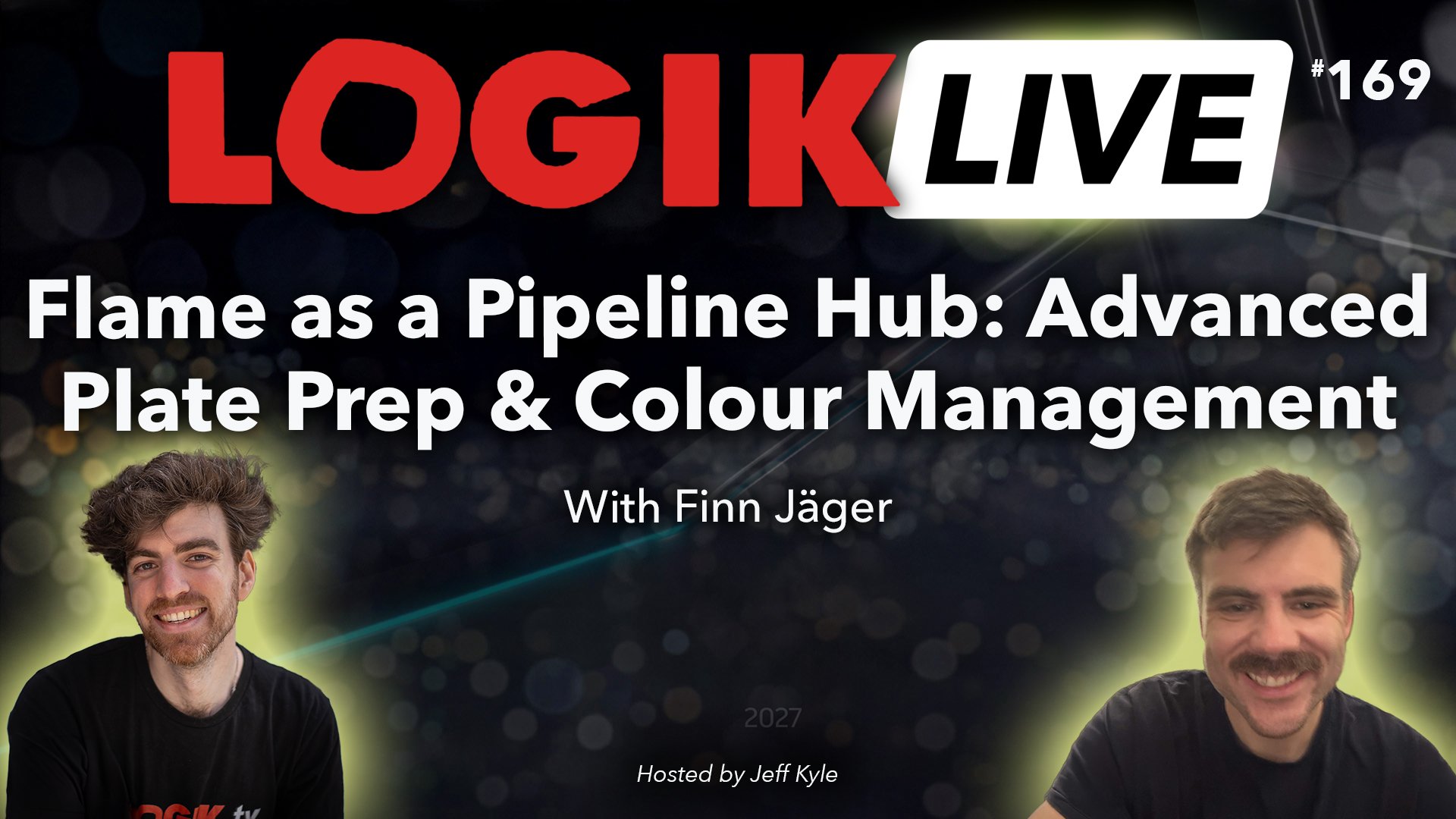 Logik Live #169: Flame as a Pipeline Hub: Advanced Plate Prep &amp; Colour Management With Finn Jäger