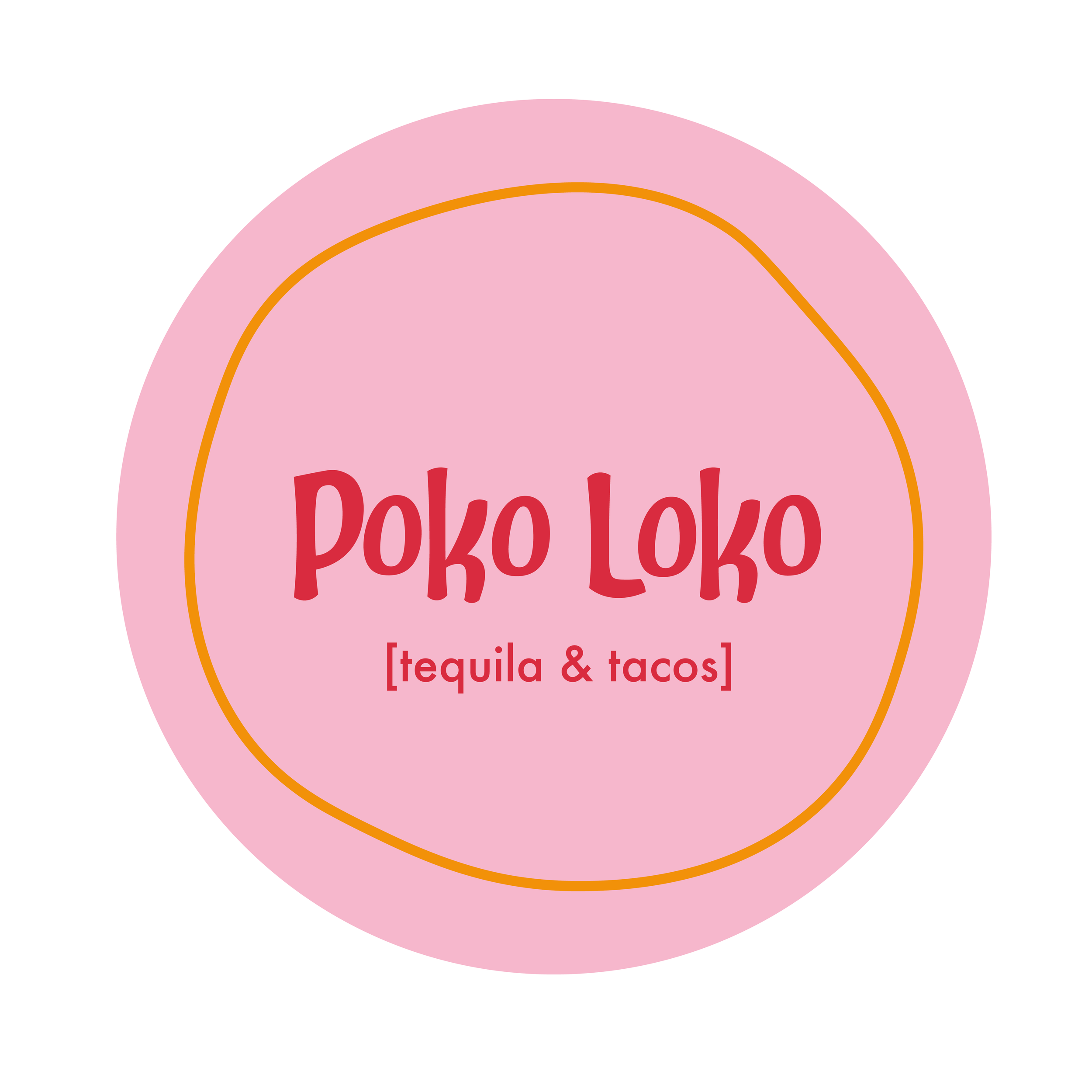 Logo for Poko Loko, a restaurant serving tequila and tacos, with pink background, red and dark pink text, and an orange outline.
