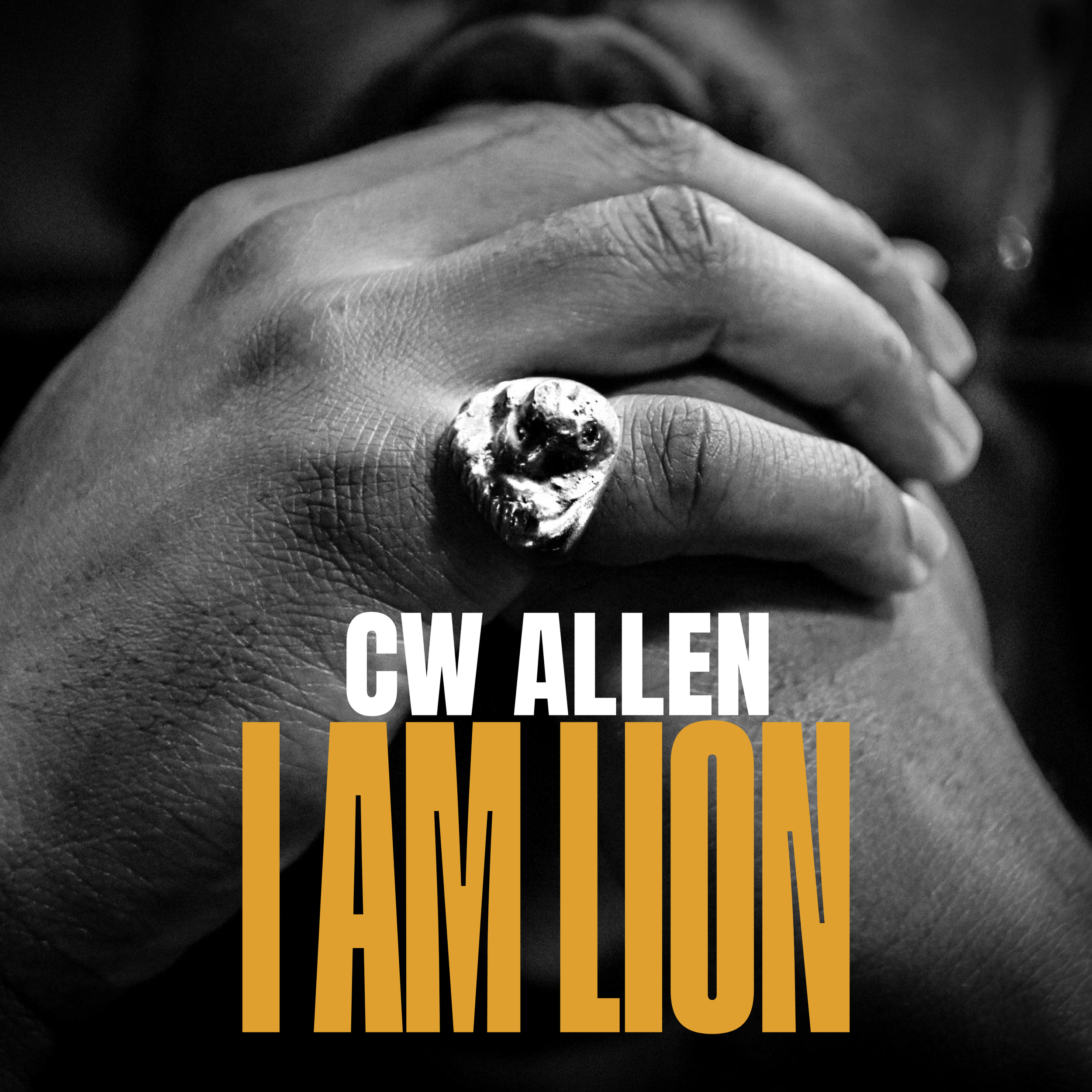 A black and white image of a hand with a lion-shaped ring on the finger, slightly covering the face with the fingers resting on the lips. The text on the image reads: "CW Allen I Am Lion."
