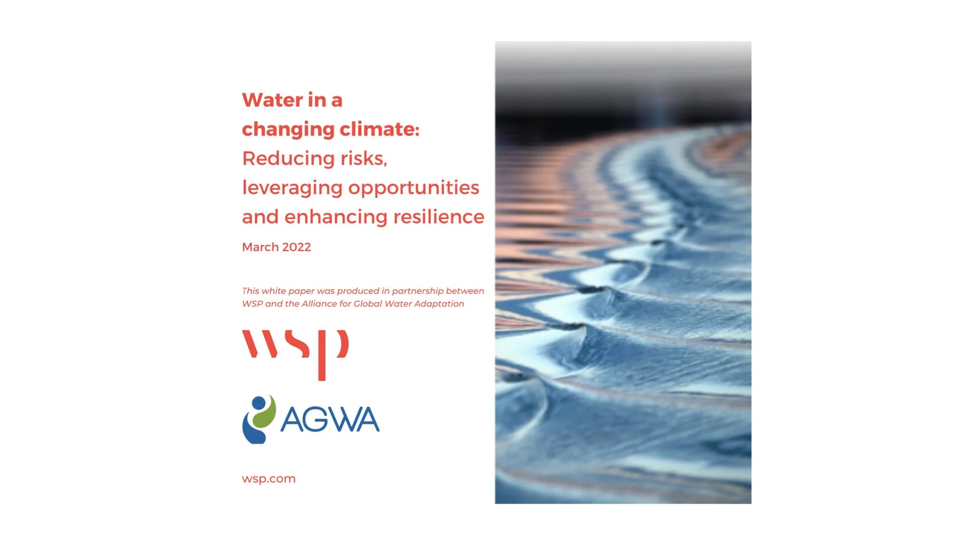 Water in a Changing Climate: Reducing risks, leveraging opportunities and enhancing resilience