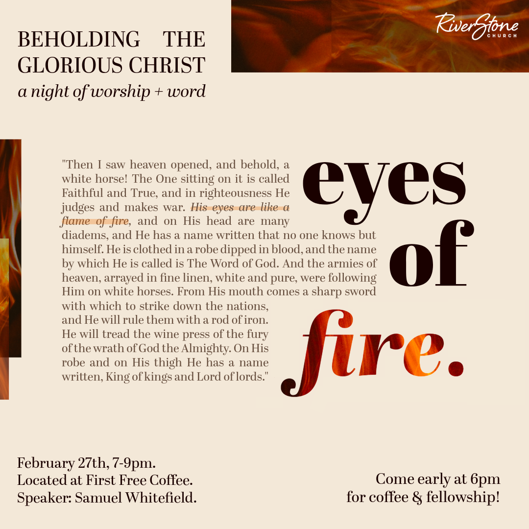 Eyes of Fire: Beholding The Glorious Christ