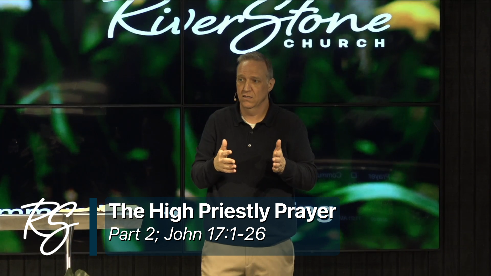 3/15/2026: The High Priestly Prayer, Part 2