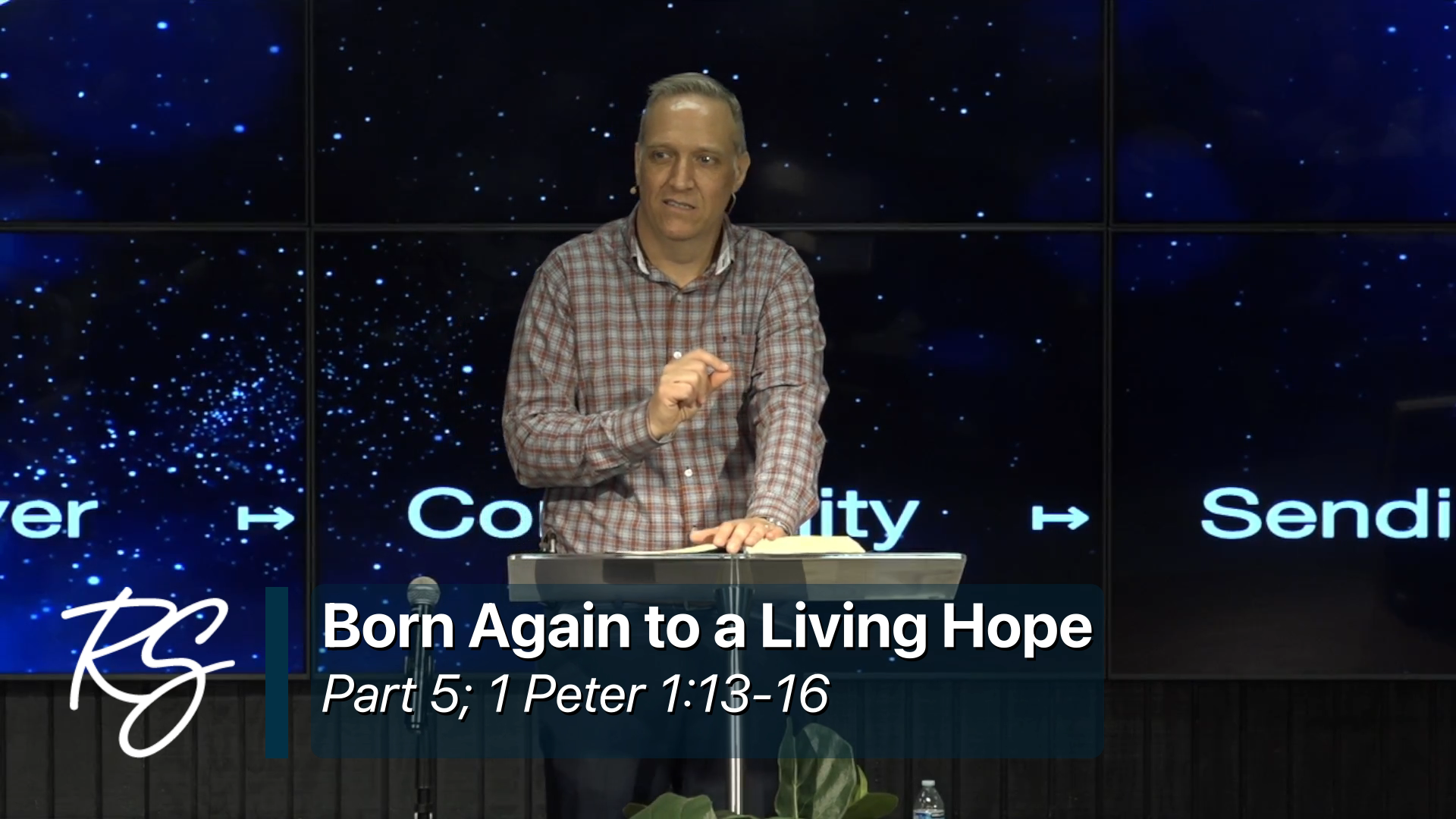 5/17/2026: Born Again to a Living Hope, Part 5