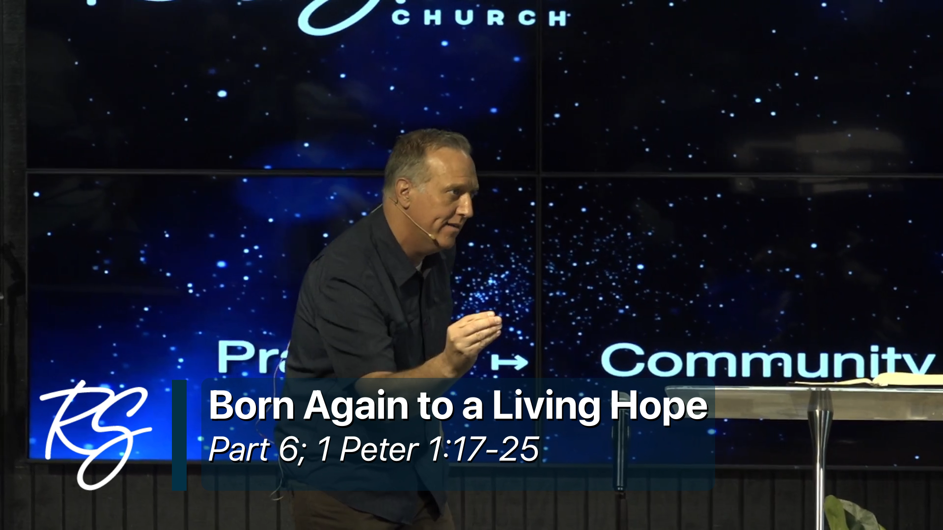 5/31/2026: Born Again to a Living Hope, Part 6