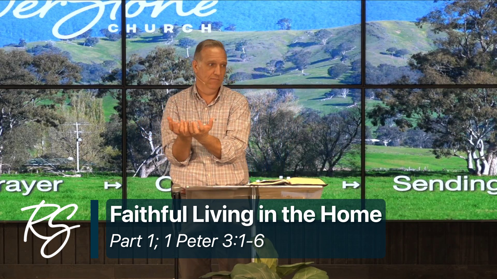 7/19/2026: Faithful Living in the Home, Part 1
