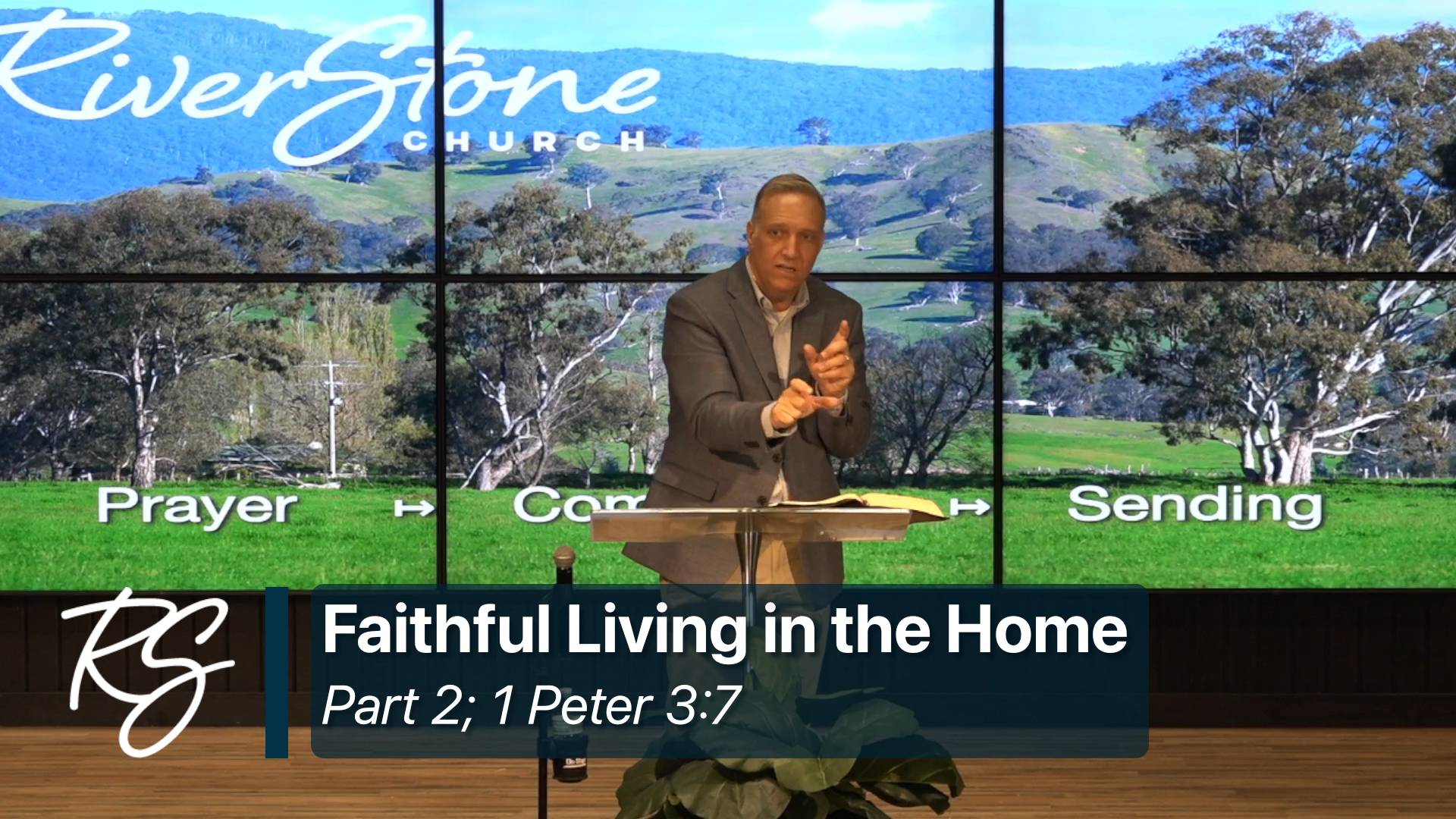 8/2/2026: Faithful Living in the Home, Part 2