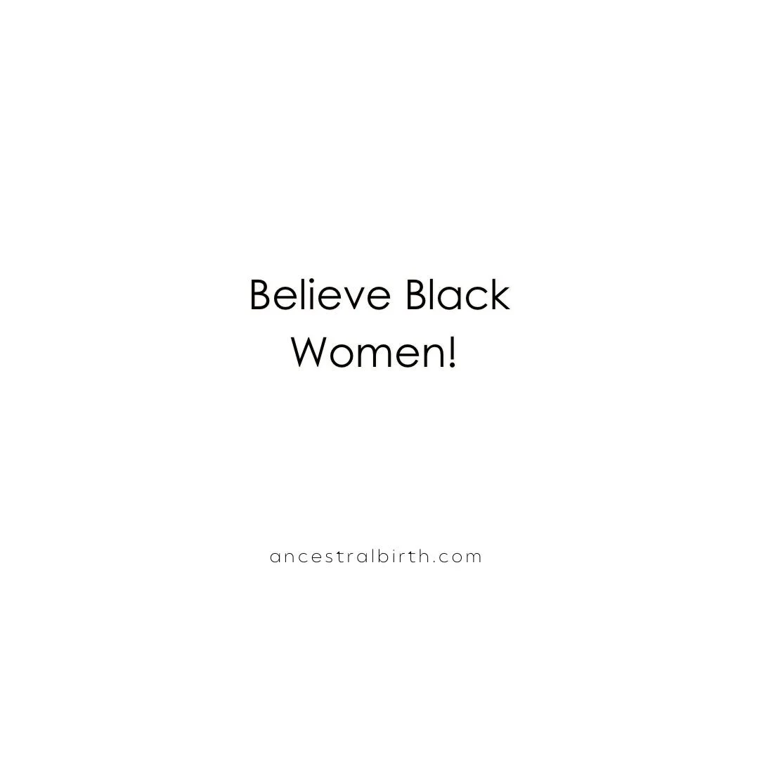 Believe Black Women!