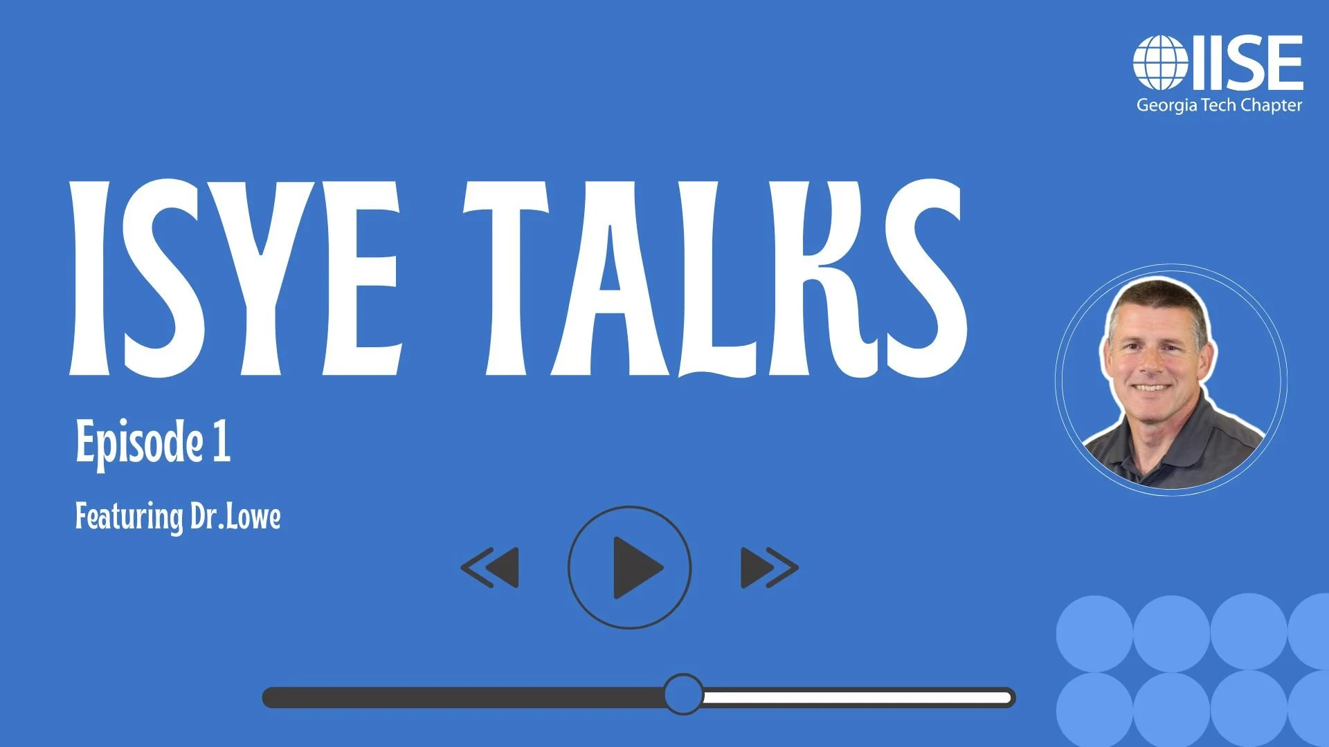 ISYE Talks Episode 1