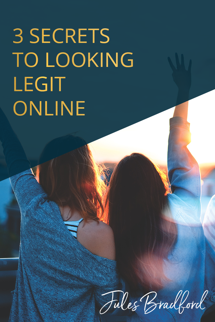 3 Secrets to Looking Legit Online When You're Just Starting Out