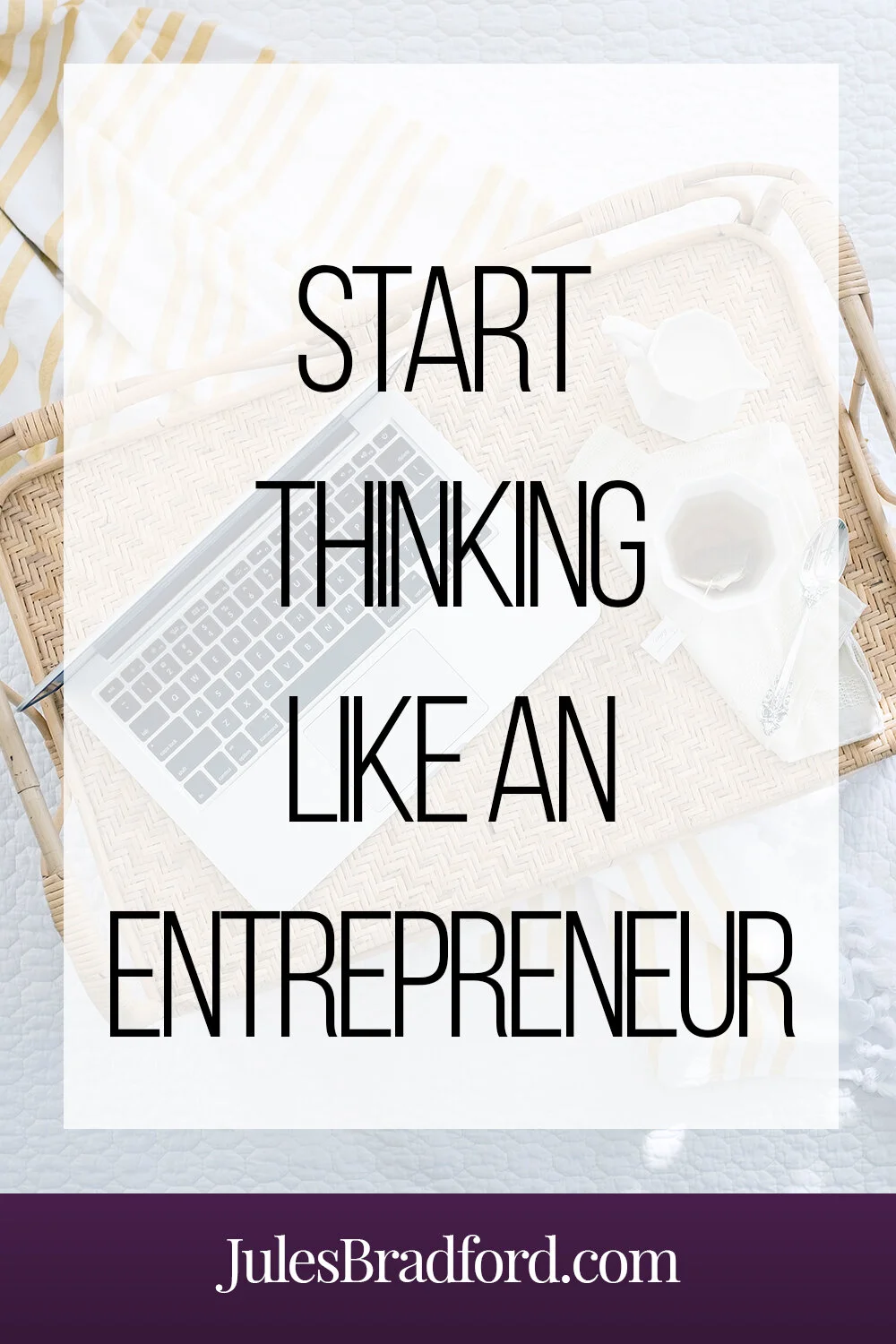 How To Start Thinking Like An Entrepreneur