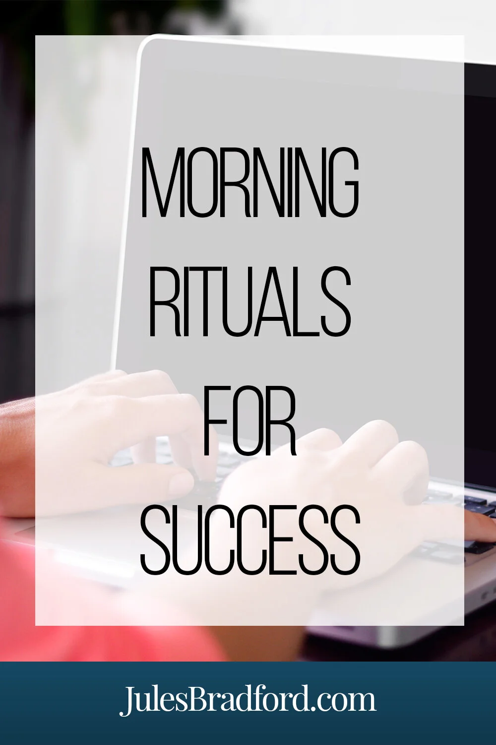 Morning Rituals For Success