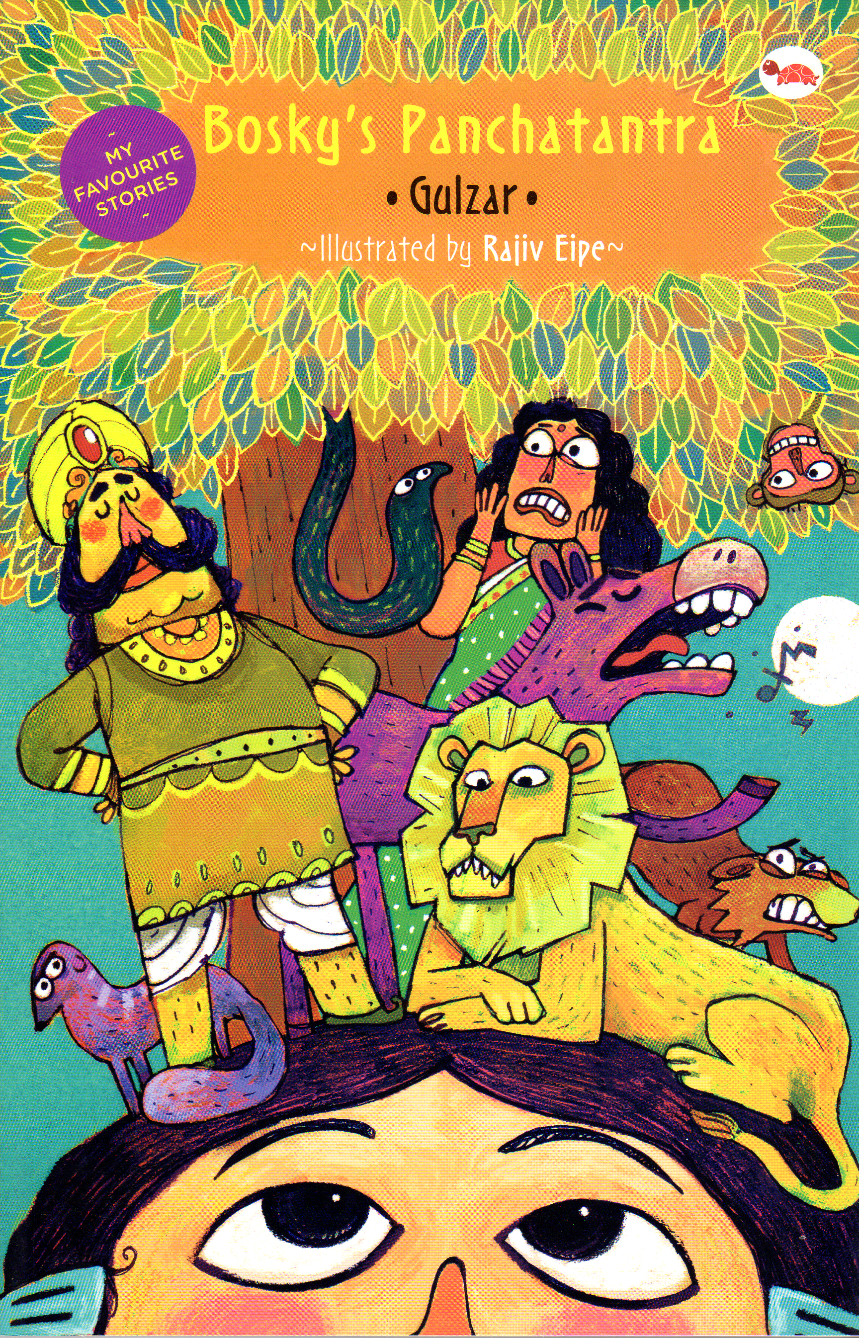 Bosky's Panchatantra, by Gulzar; translated by Rohini Chowdhury, illustrated by Rajiv Eipe. Red Turtle Books, Rupa Publications, 2013