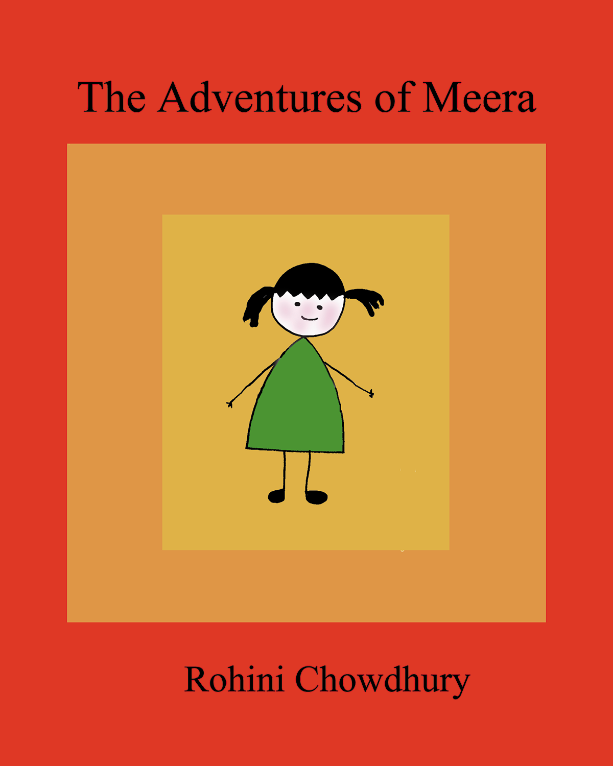 The Adventures of Meera. stories for young readers by Rohini Chowdhury. English Edition, 2002