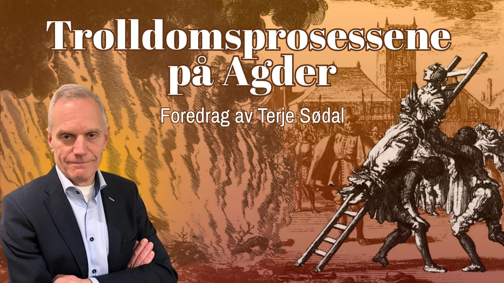 Trolldomsprosessene på Agder. Foredreag av Terje Sødal