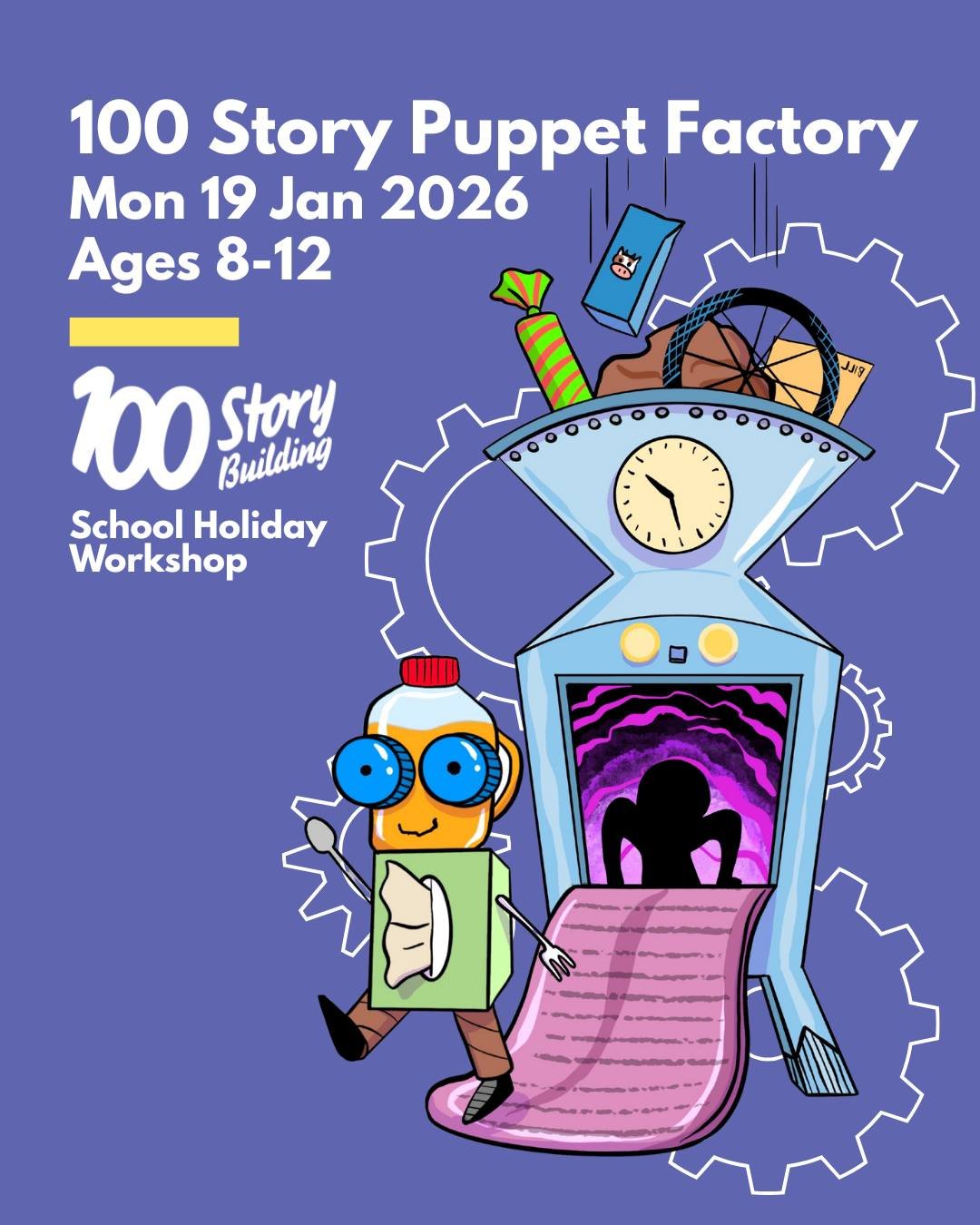 Join us over the school holidays for The 100 Story Puppet Factory! This one-day, hands-on workshop is perfect for young creatives who love movement, noise, and collaboration.

Build puppets from recycled materials, learn basic puppetry and experiment