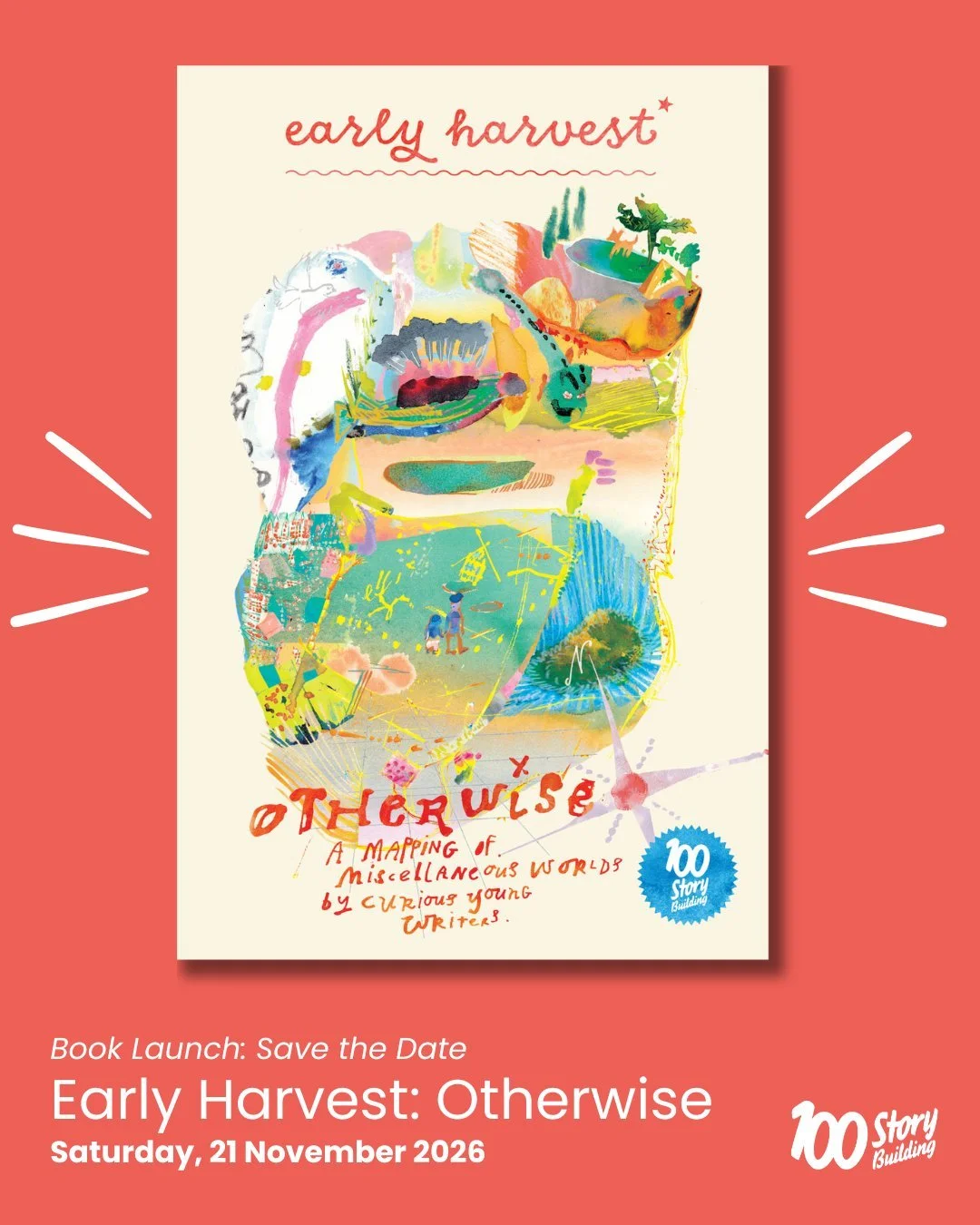 We&rsquo;re excited to announce that on Saturday 21st November 2026, we will be launching the 2026 edition of Early Harvest: &lsquo;Otherwise: a Mapping of Miscellaneous Worlds by Curious Young Writers.&rsquo; 

Featuring over 20 new stories from you