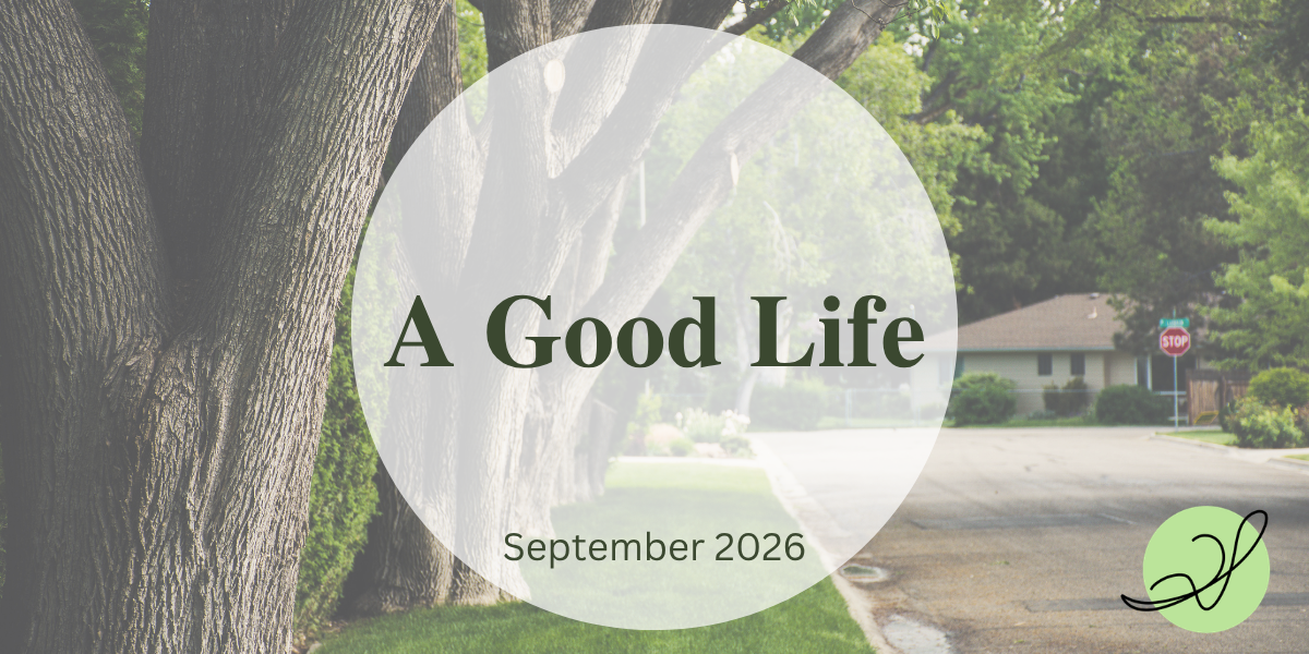 A Good Life