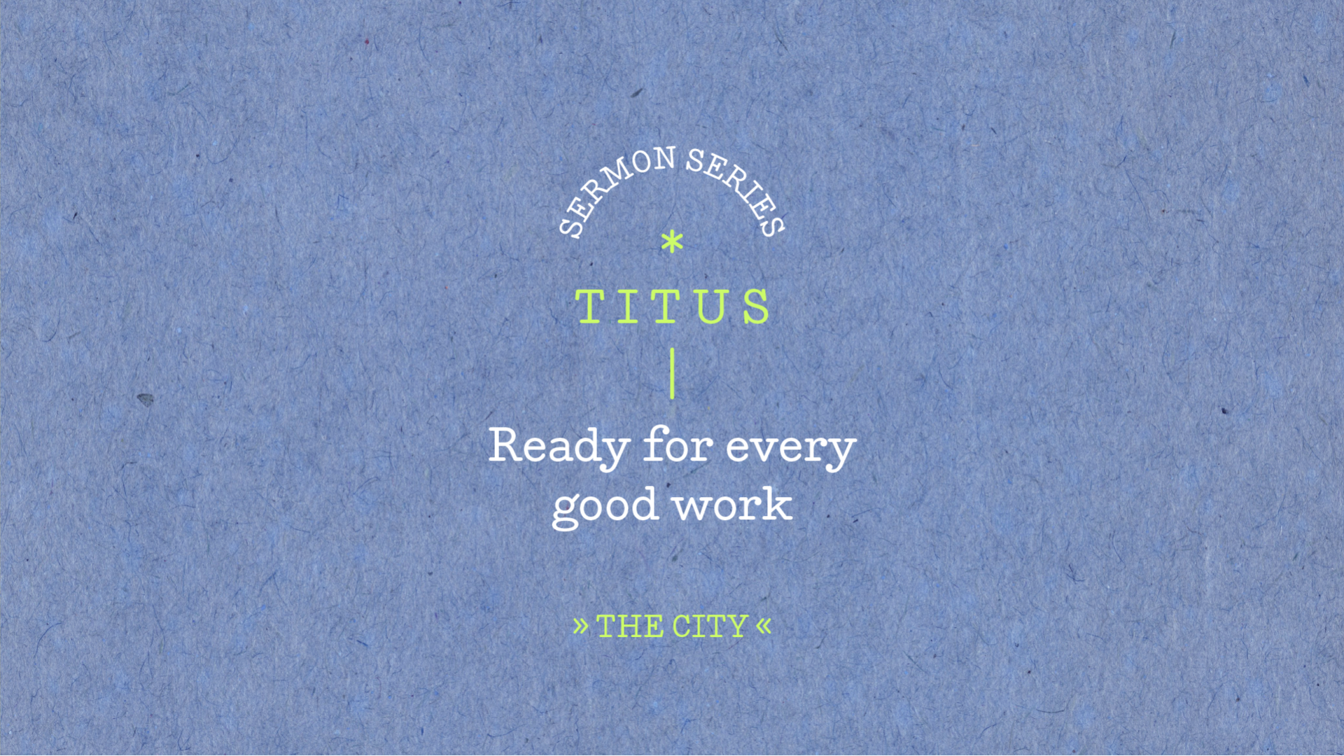 Titus Ready for Every Good Work.png