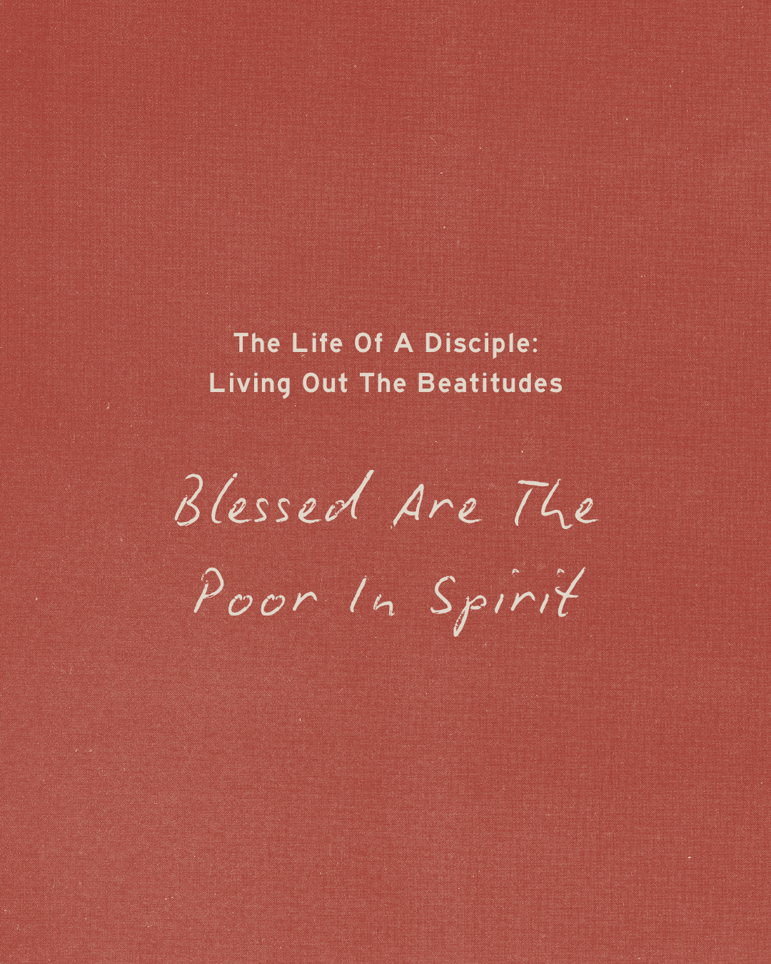 LOAD: Living Out The Beatitudes - Blessed Are The Poor In Spirit