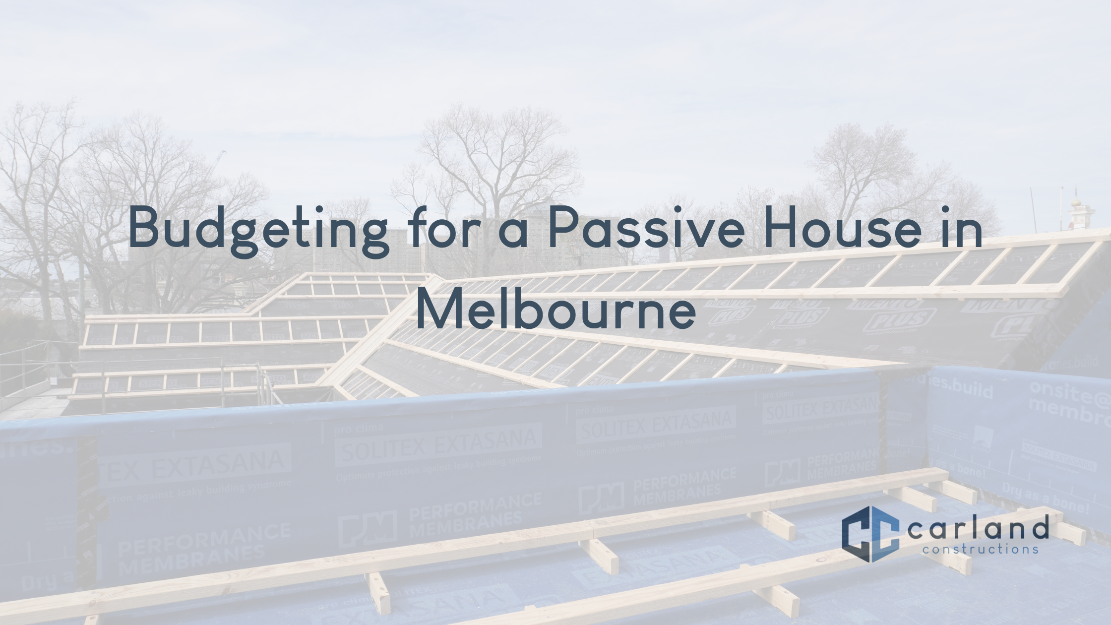 Budgeting for a Passive House in Melbourne