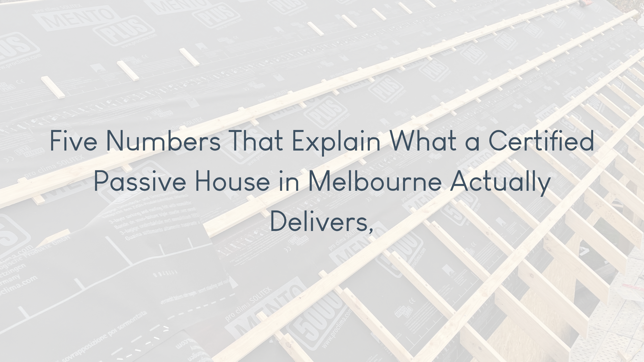 Five Numbers That Explain What a Certified Passive House in Melbourne Actually Delivers