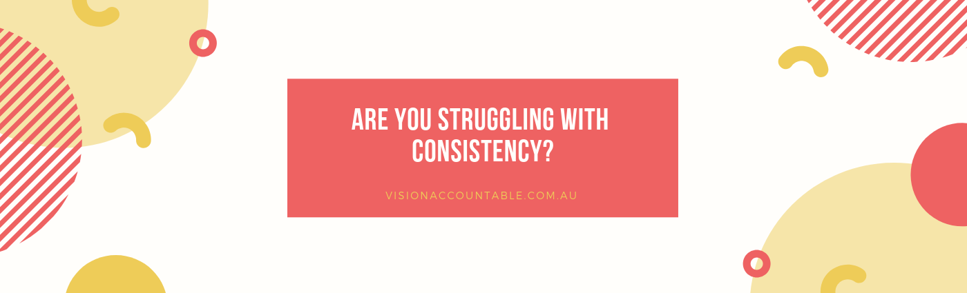 Are You Struggling With Consistency In Your Business? Find Out: Is One Of The Four Parts Missing?