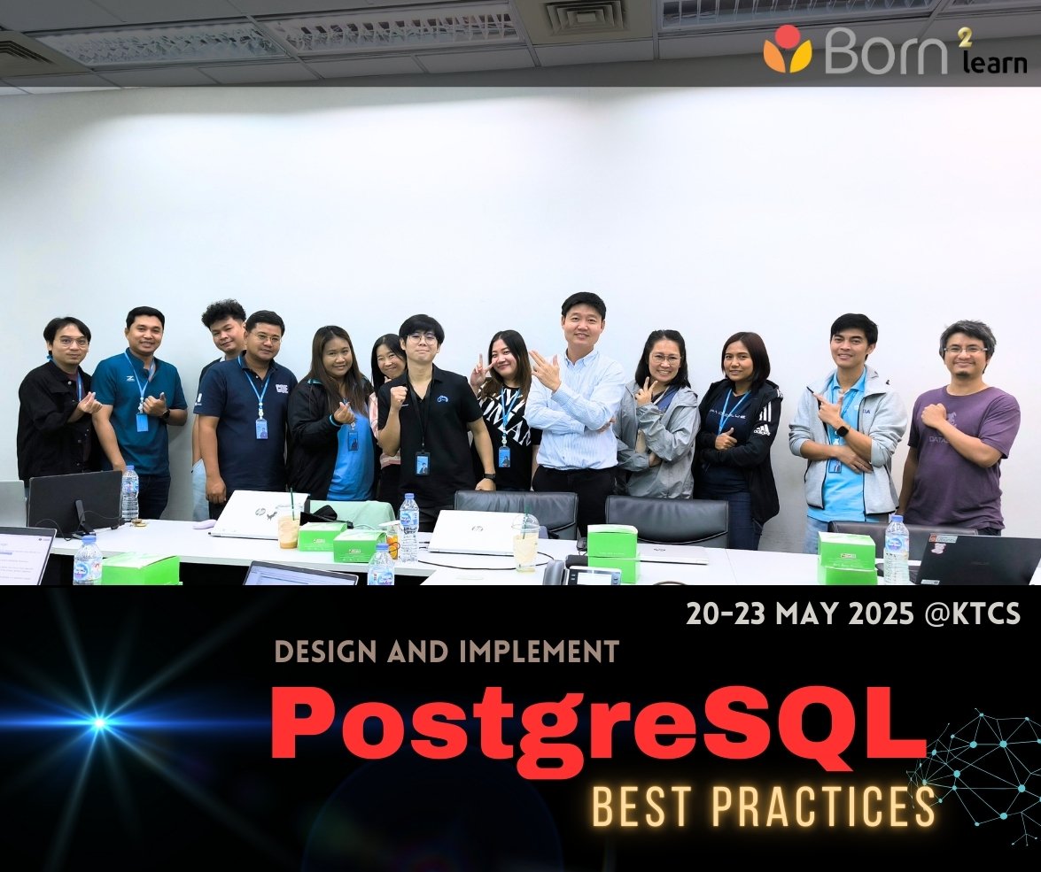 อบรม Design and Implement PostgreSQL with Best Practices (20-24 พ.ค. ...