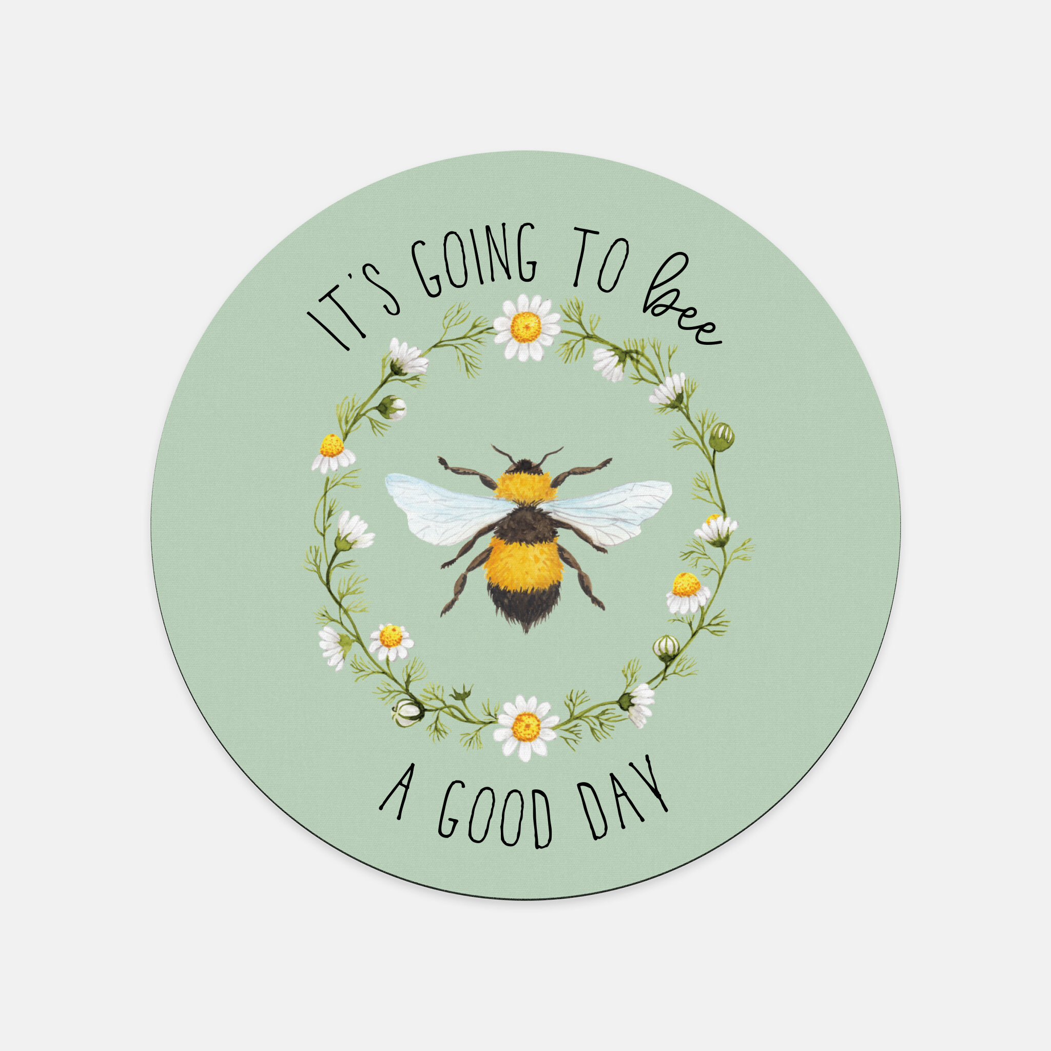 MousePadCircle_BeeGoodDay.jpg