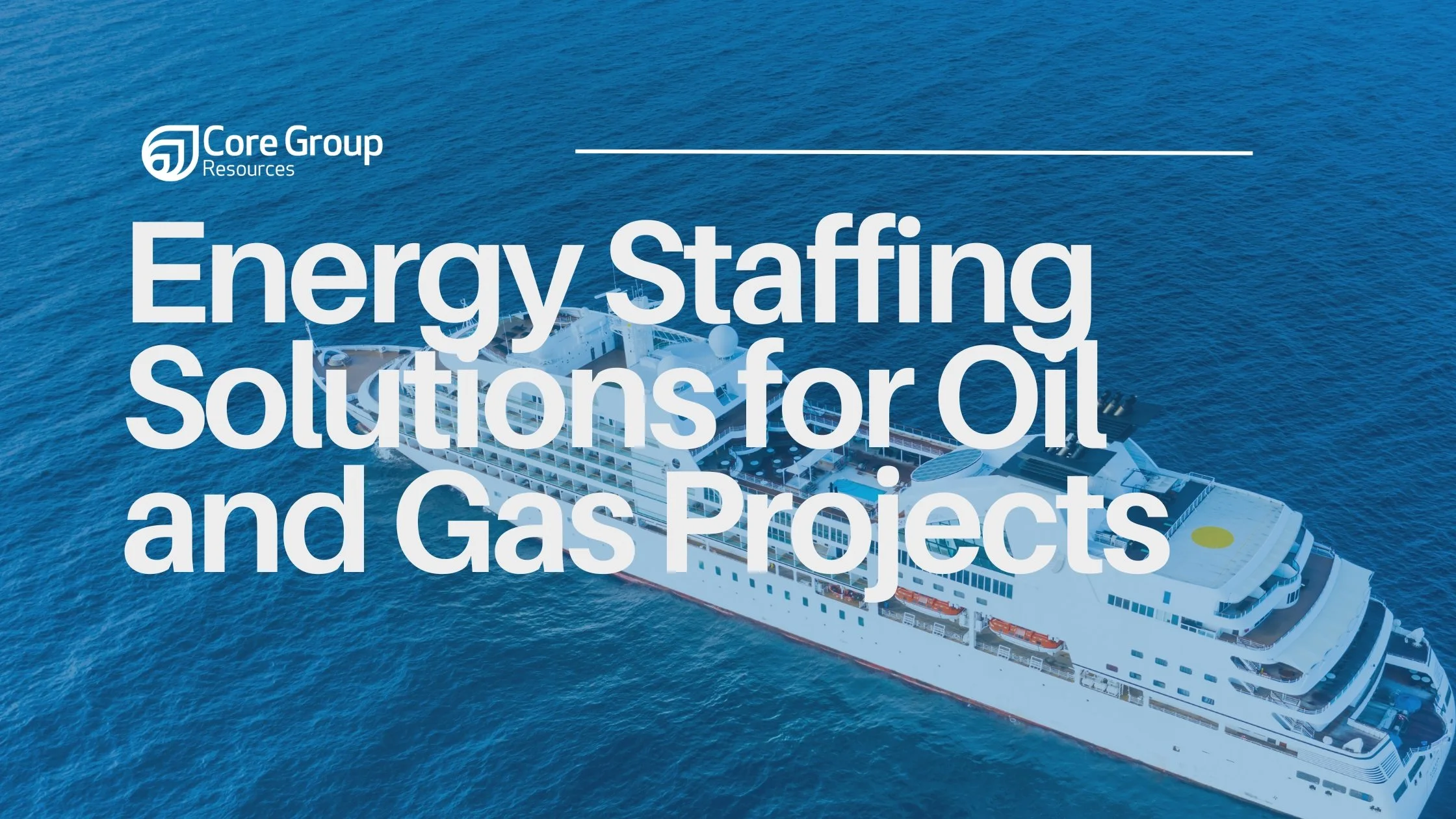 Energy Staffing Solutions for Oil and Gas Projects | CGR