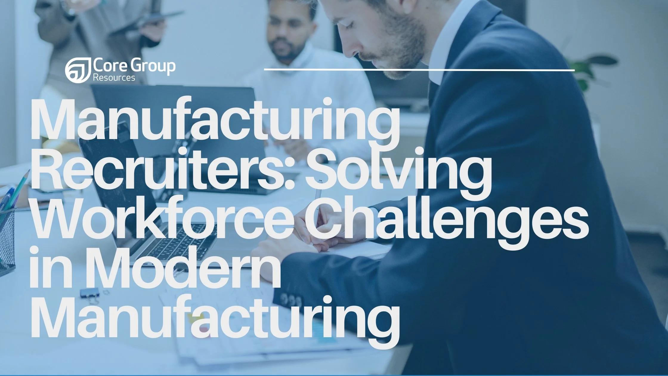 Manufacturing Recruiters for Skilled Industrial Hiring | CGR