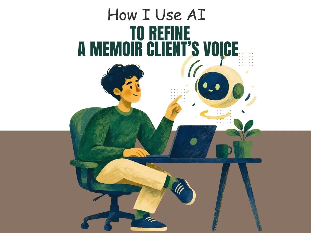How I Use AI to Refine a Memoir Client’s Voice