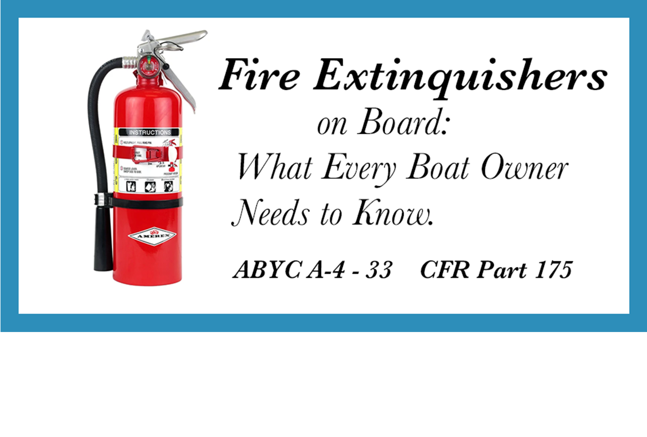 Fire Extinguishers on Board: What Every Boat Owner Needs to Know