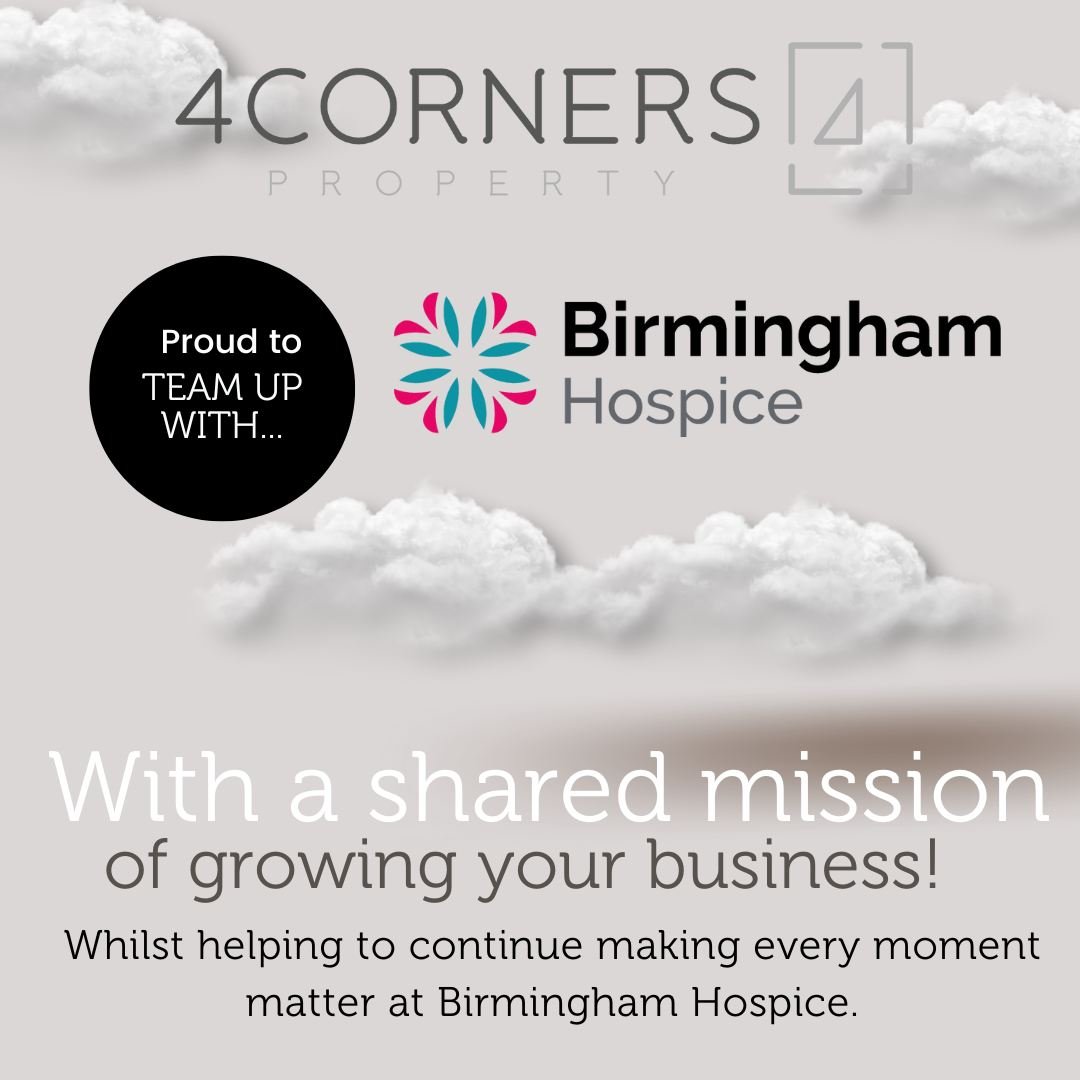 4Corners Property Ltd are proud to have teamed up with Birmingham Hospice with a shared mission of growing your business whilst helping to continue making every moment matter at Birmingham Hospice.

If you are interested in getting involved then emai