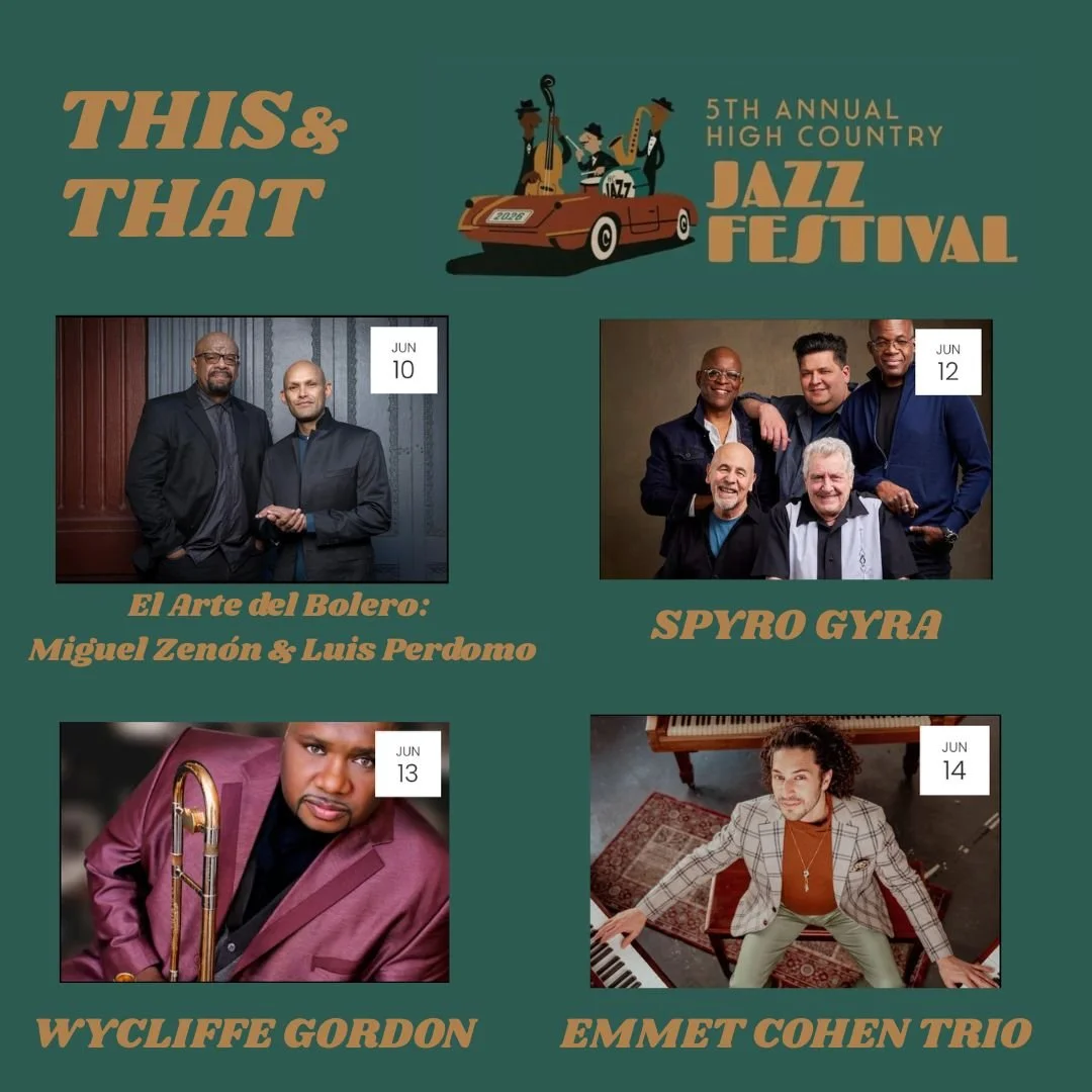 This &amp; That: the 5th annual High Country Jazz Fest