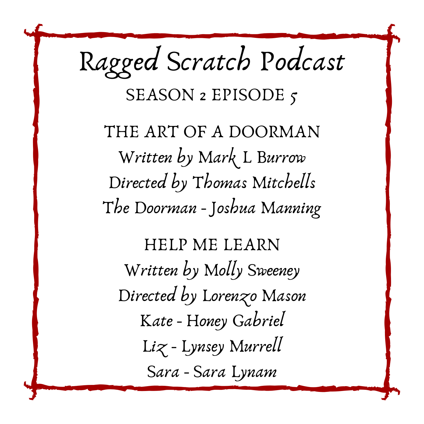 "Ragged Scratch Podcast" Podcast