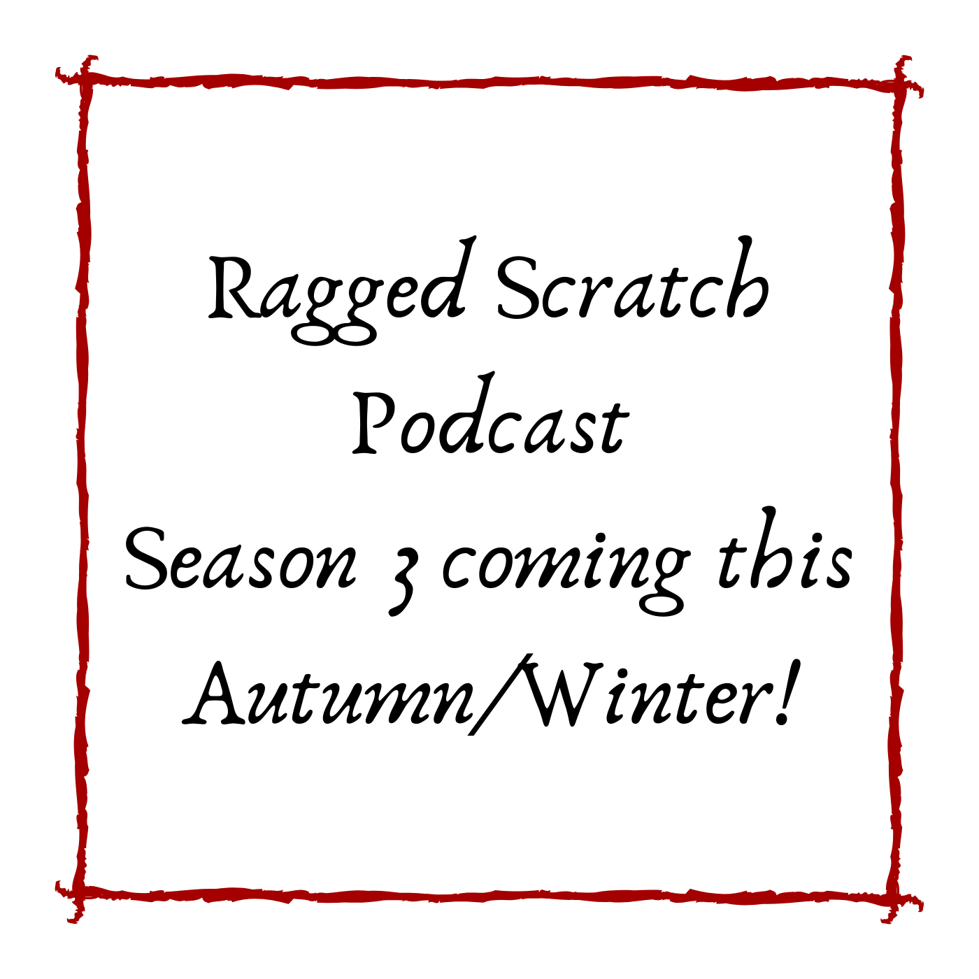 "Ragged Scratch Podcast" Podcast