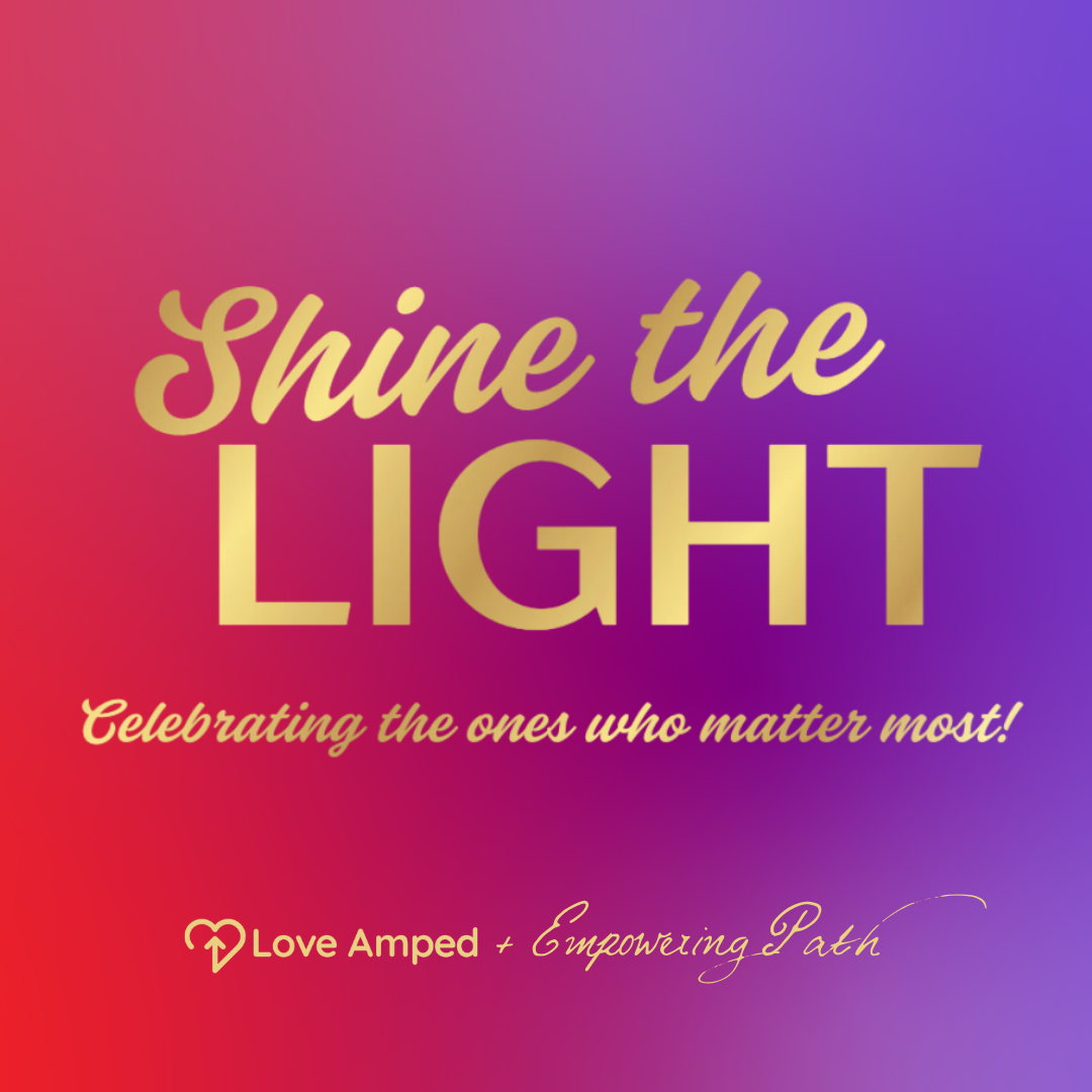 Shine The Light: Community Gathering to Celebrate the Ones Who Matter Most