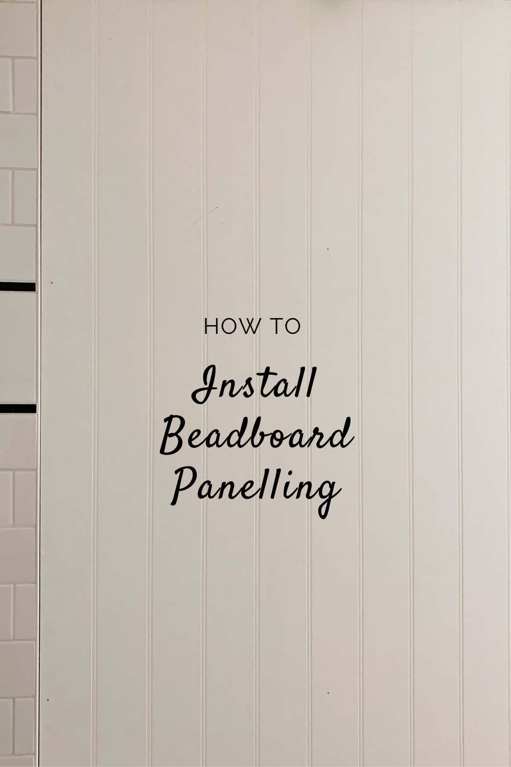How to Install Beadboard — Erin Zubot Design