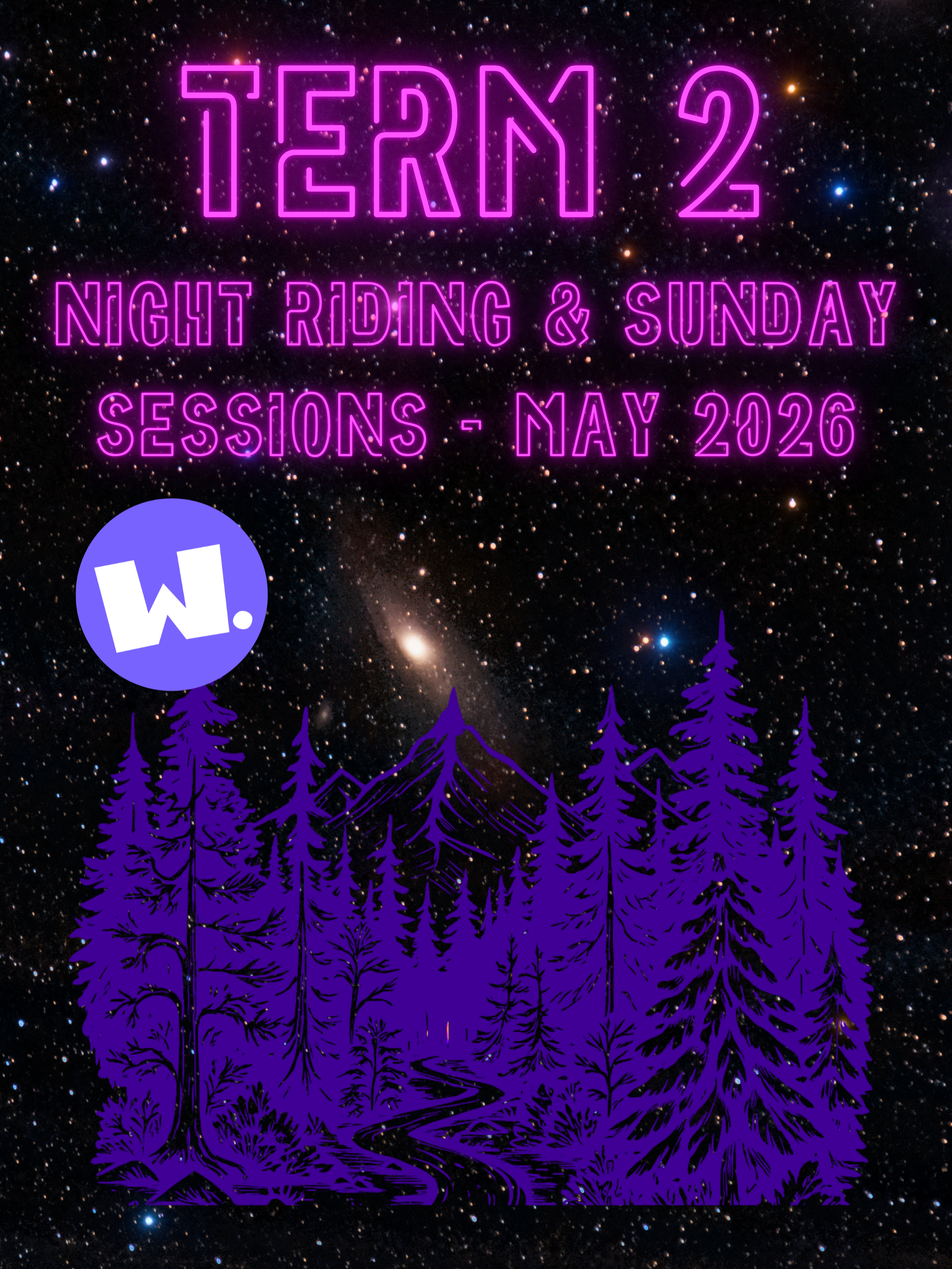 WORD Term 2 night riding and sunday sessions
