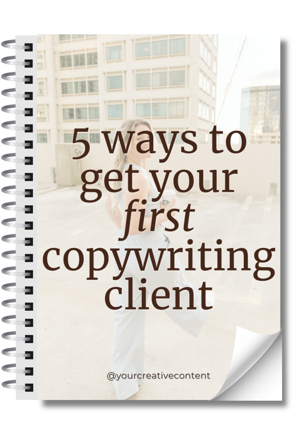5 Ways To Get Your First Copywriting Client