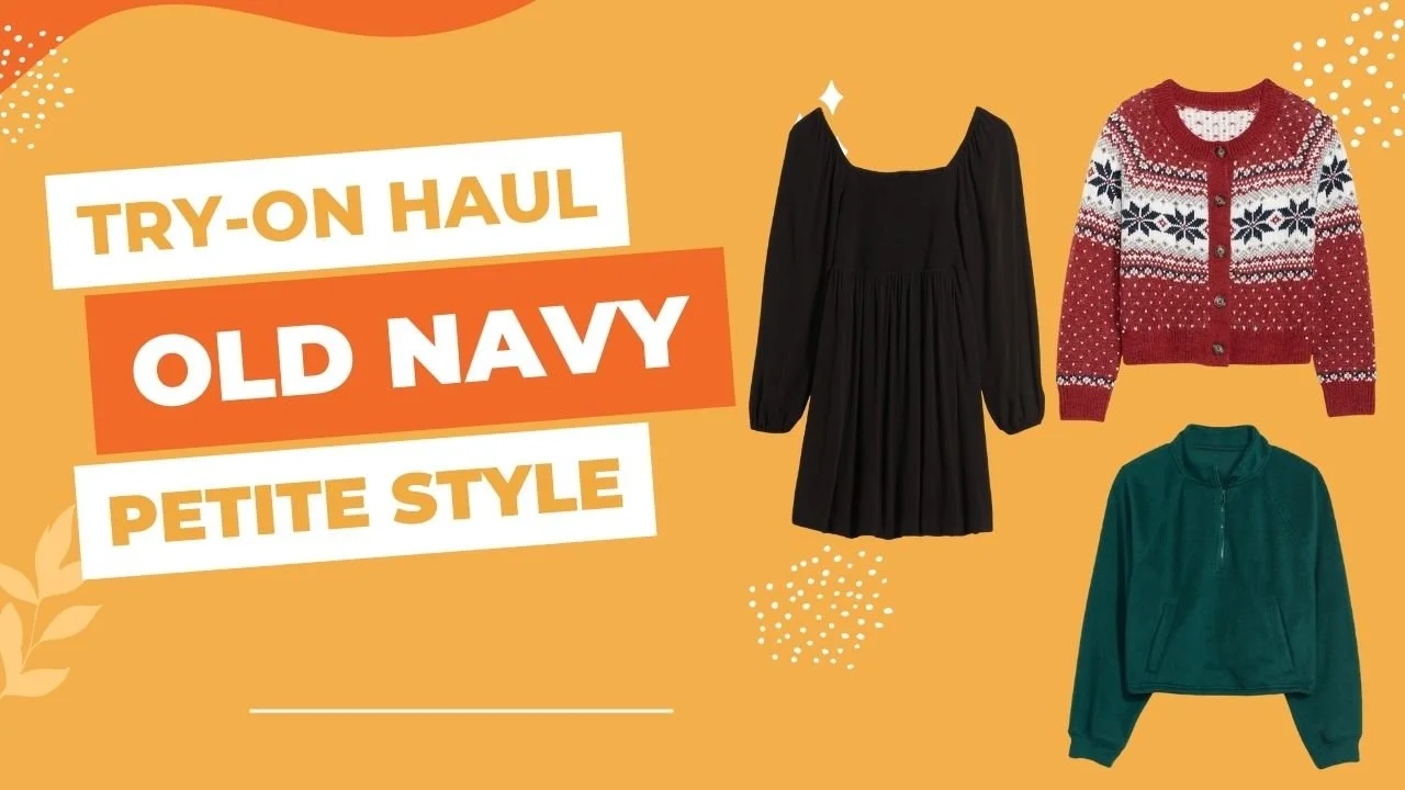 Petite Review: It's an Old Navy Try-On Haul!