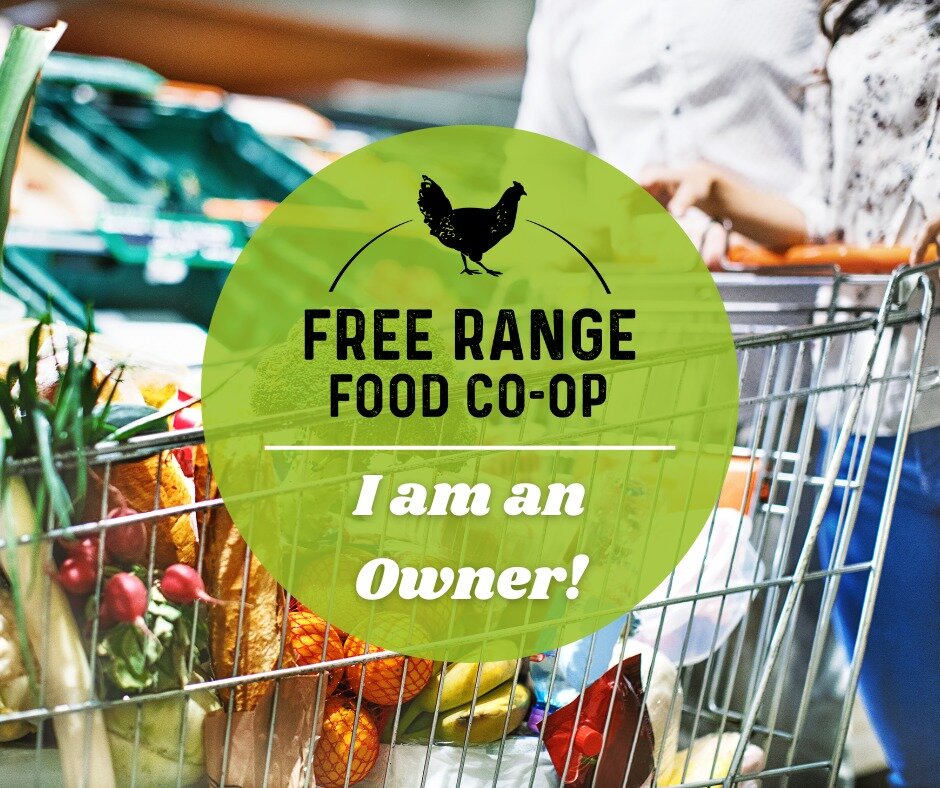 Are you an #owner of Free Range Food Co-op? Share this post to let others know their Ownership means something, too. 

Everyone will be welcome to shop at the co-op when we #open, but since Free Range Food Co-op is legally owned and democratically go