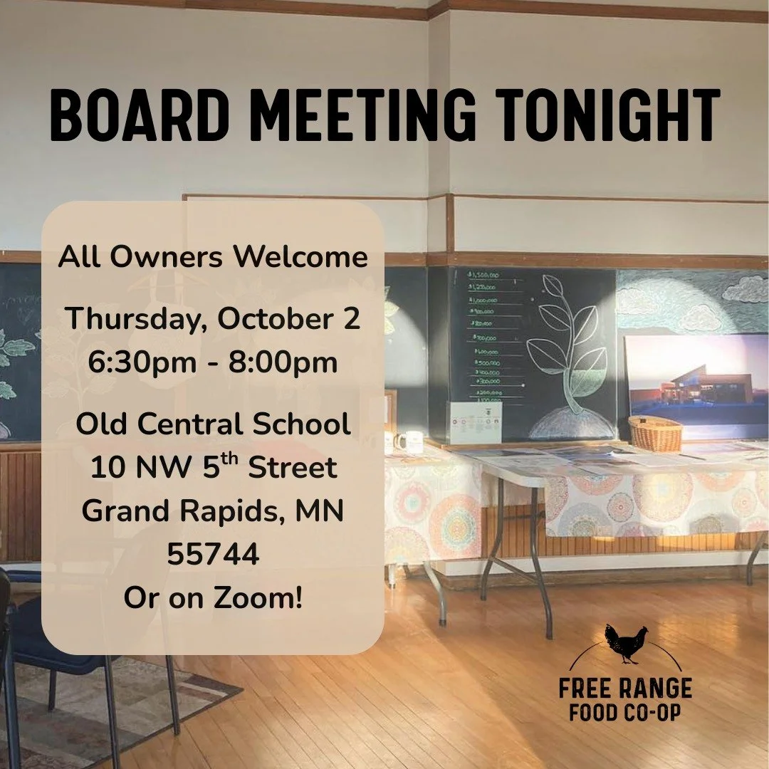 Board Meeting TONIGHT at 6:30pm! Join in person or online through zoom (find the link on our website www.FreeRangeFood.coop/calendar) We hope to see you there! &hearts;🐓