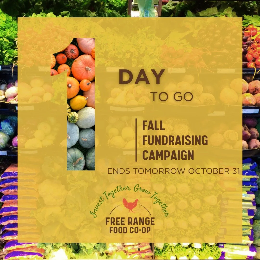 Free Range Food Co-op is Rooted in LOCAL! From our COMMUNITY (93% of our owners reside in Itasca County) to our ECONOMY (we will purchase local, and keep profits local by redistributing to our owners or making store improvements) 
But we're running