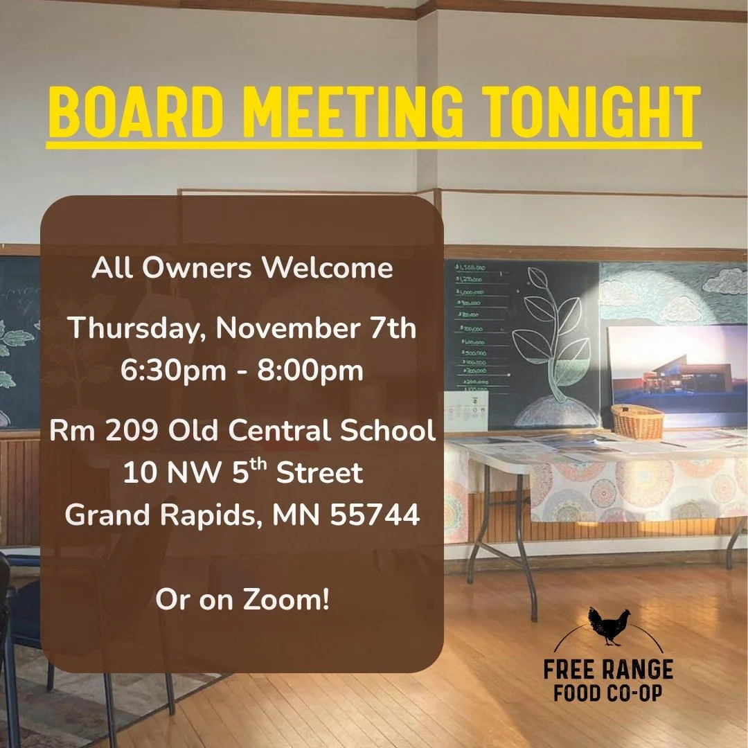 November's first monthly board meeting is TONIGHT at 6:30pm! All owners are welcome to join in person at our office in Old Central School OR online - find the link on our website www.FreeRangeFood.coop/calendar 

We hope to see you there! ❤🐓