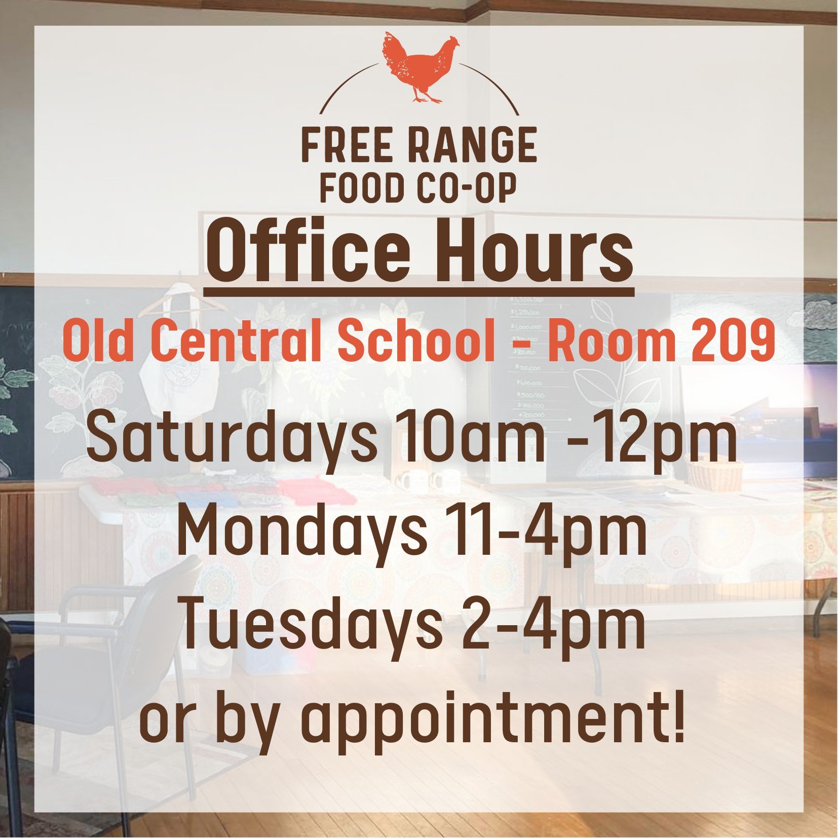 Stop by our lovely office space in Room 209 of Old Central School during our weekly office hours:
Saturdays 10am-12pm
Mondays 11am-4pm
Tuesdays 2pm-4pm 

Our volunteers are there ready to answer any questions you might have or pop by just to say &quo
