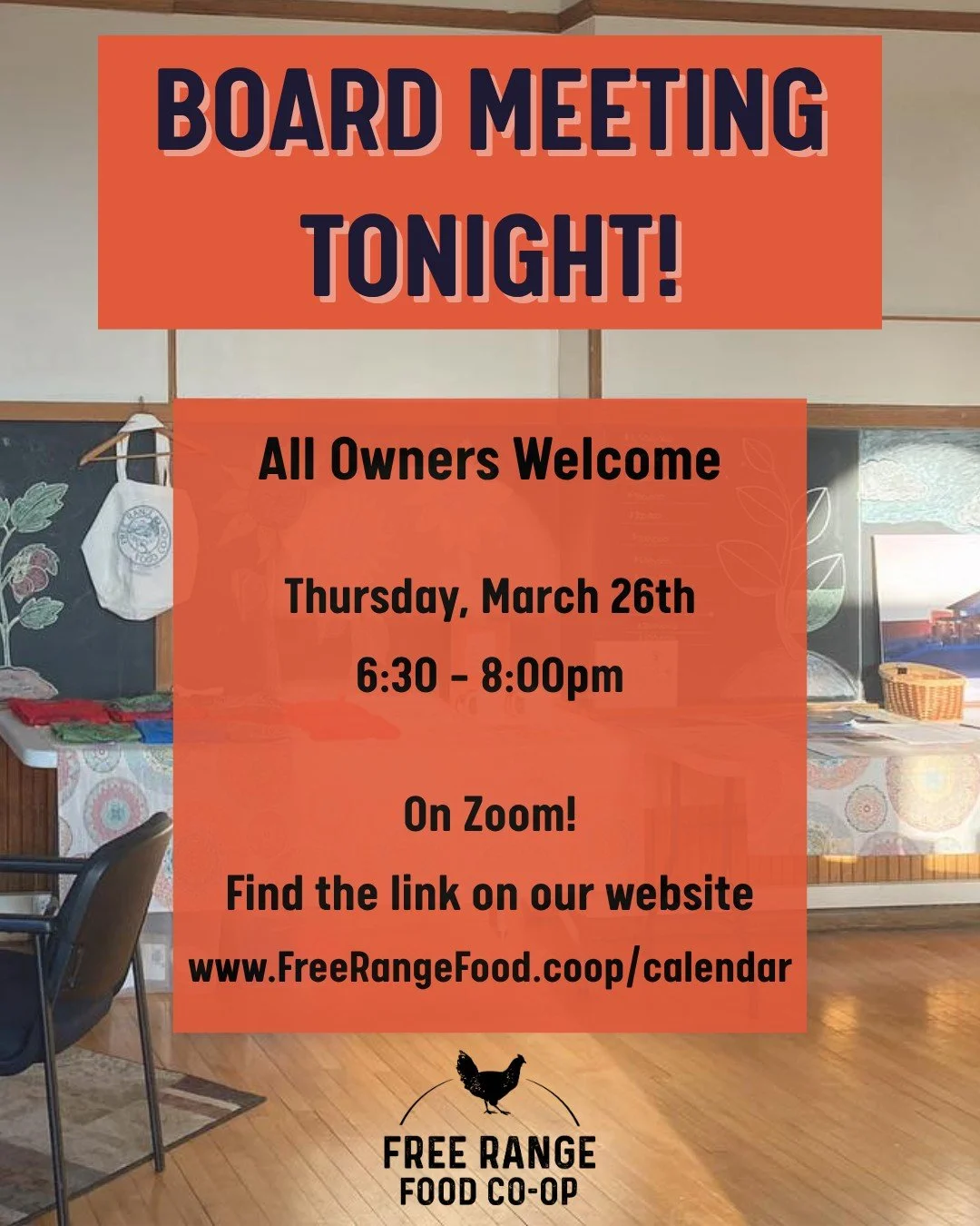 Our second monthly Board Meeting is today, Thursday the 26th!
Always 6:30pm - 8pm, Alway open to all owners, and Always available to join online through Zoom!
Find the link to join our website www.FreeRangeFood.coop/calendar
We hope to see you there!
