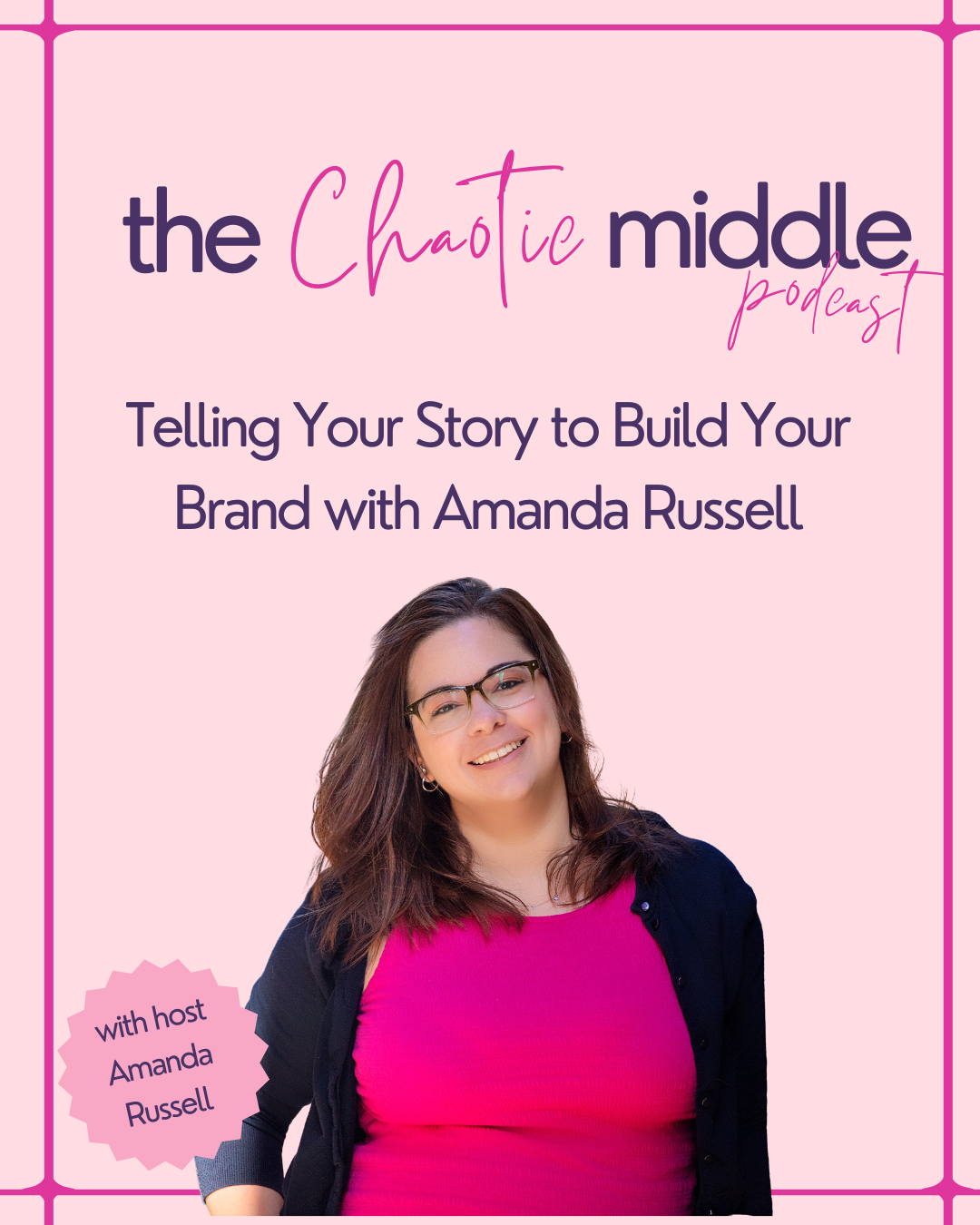 Telling Your Story to Build Your Brand with Amanda Russell