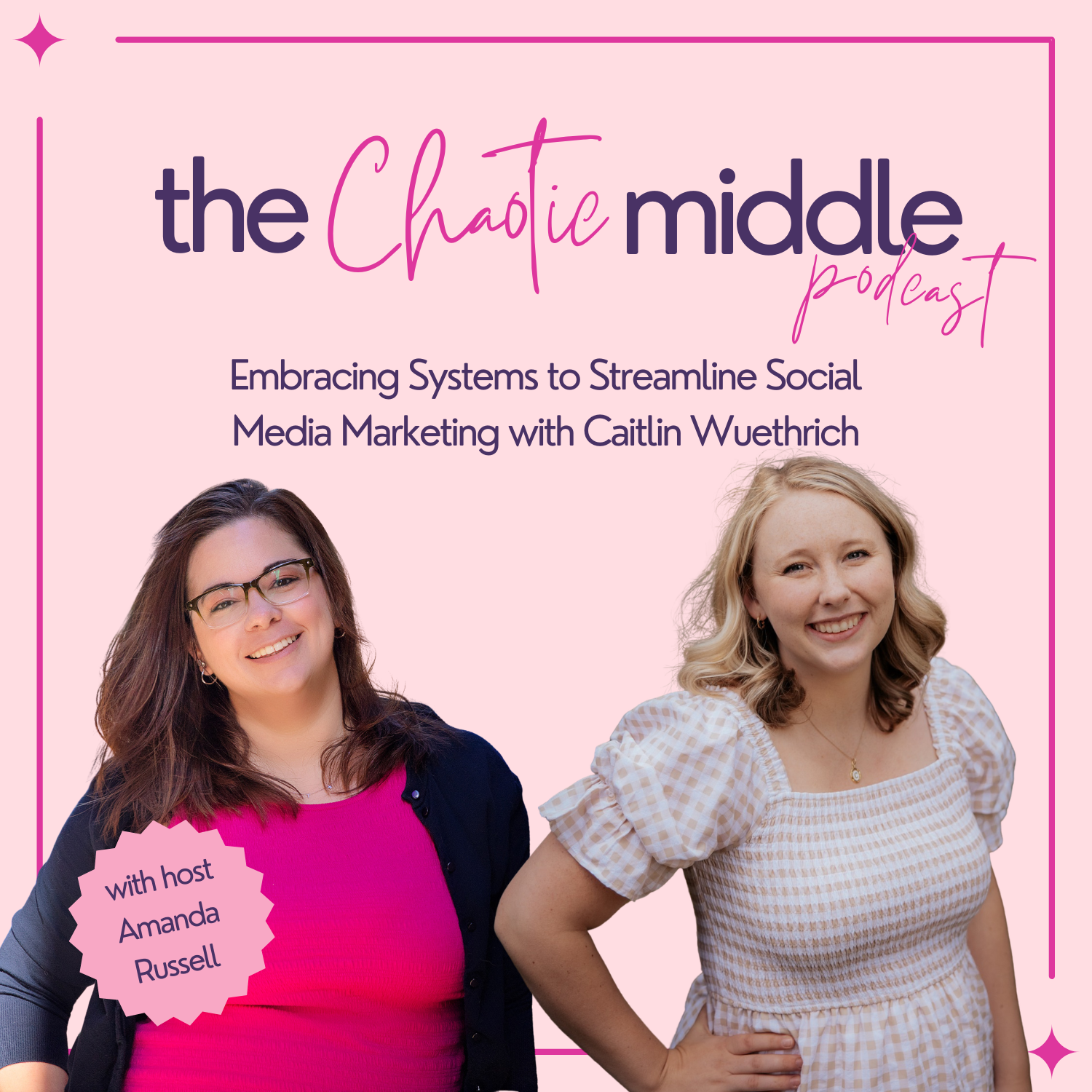 Embracing Systems to Streamline Social Media Marketing with Caitlin Wuethrich